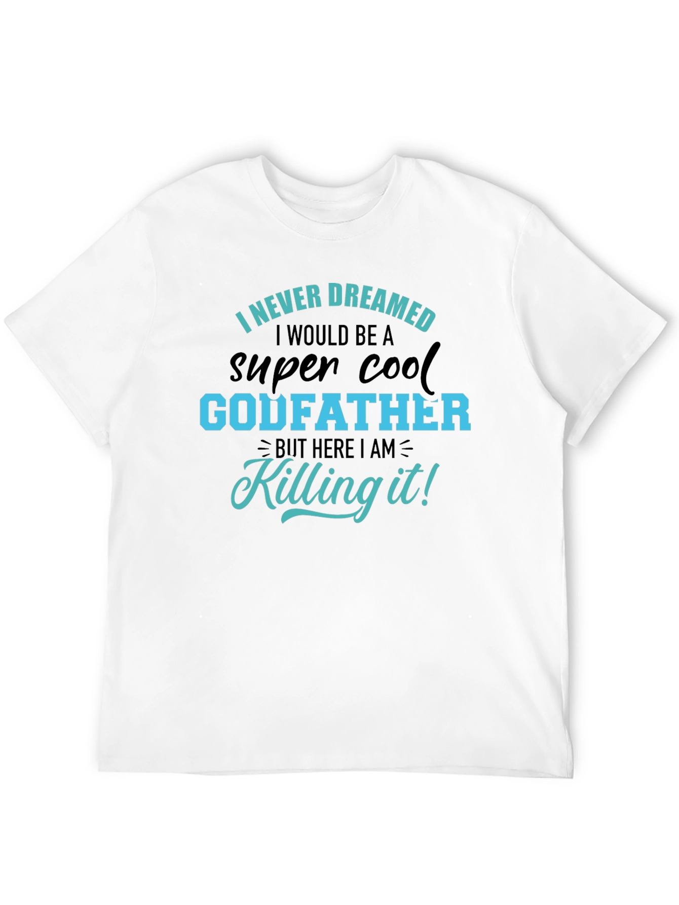 Cool Godfather T-Shirt - Killing it!