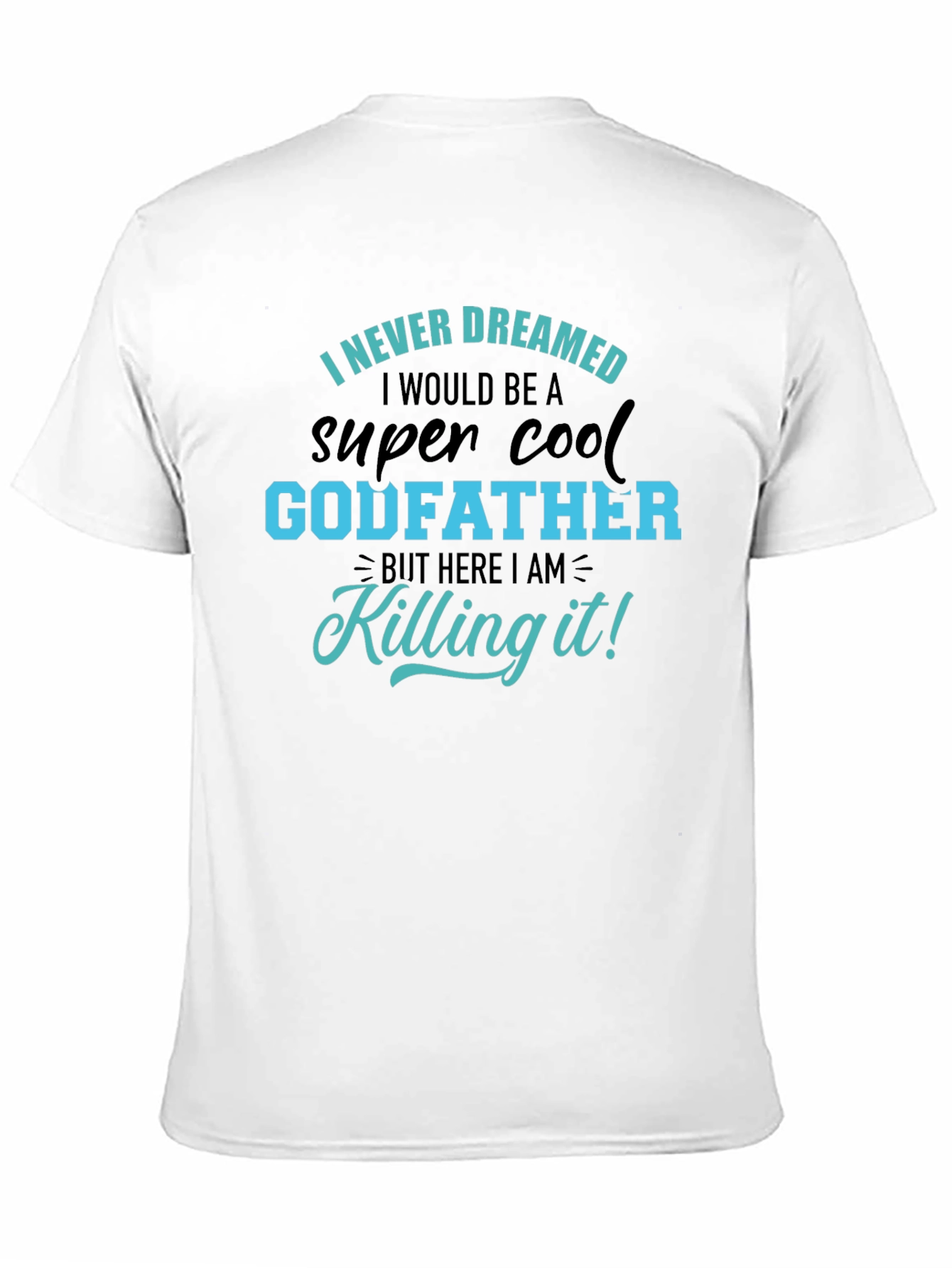Cool Godfather T-Shirt - Killing it!
