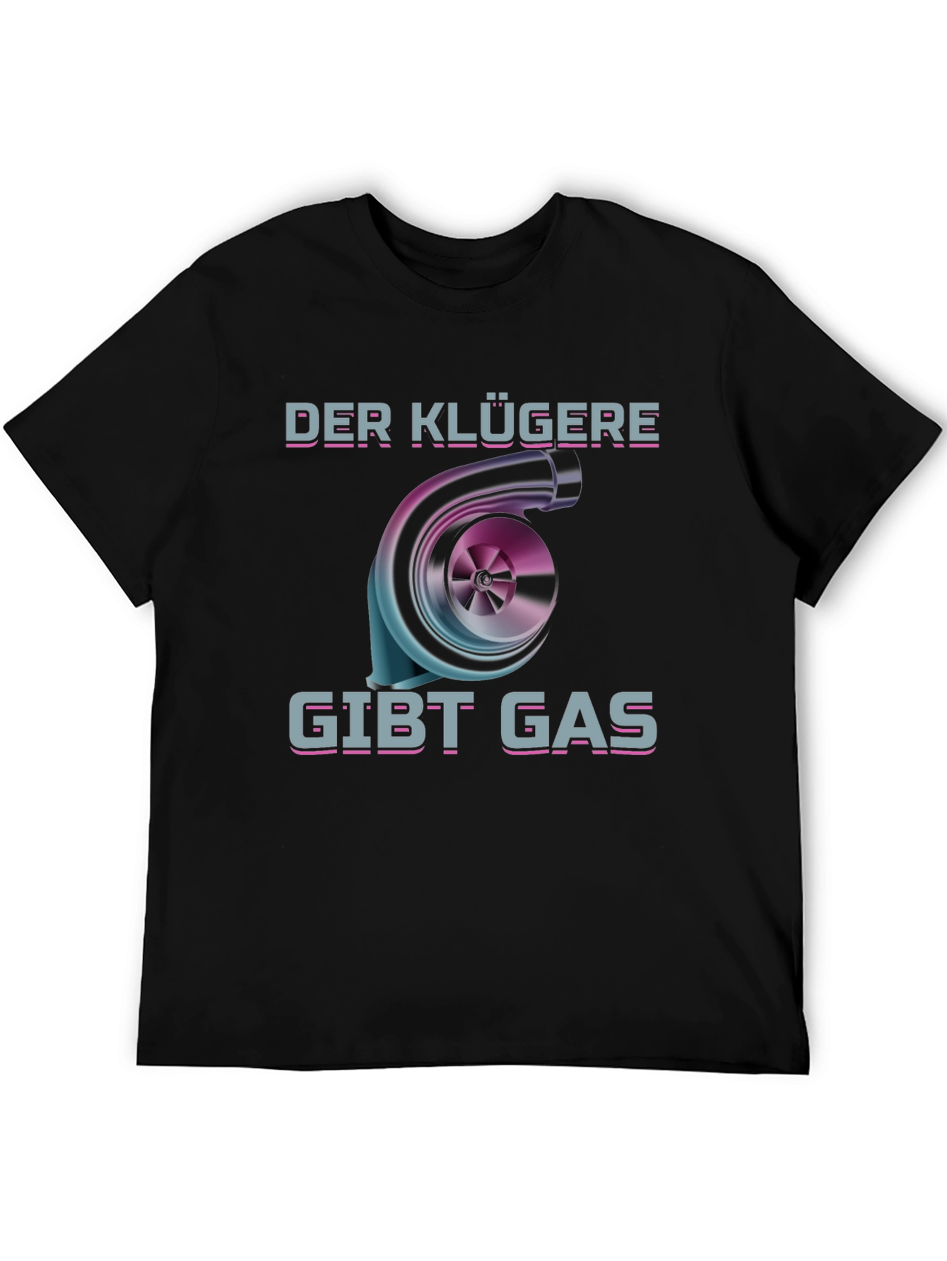 Turbo Boost T-Shirt - Der Klügere Gibt Gas