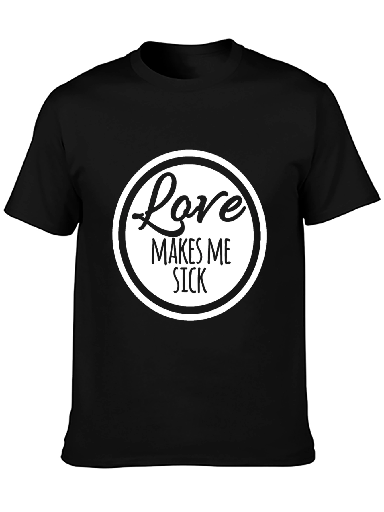 Love Makes Me Sick Funny Graphic Tee