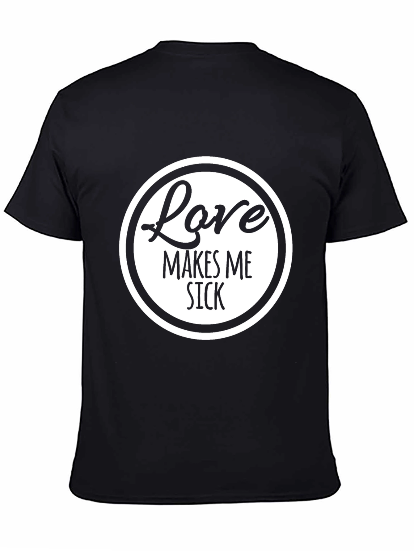 Love Makes Me Sick Funny Graphic Tee