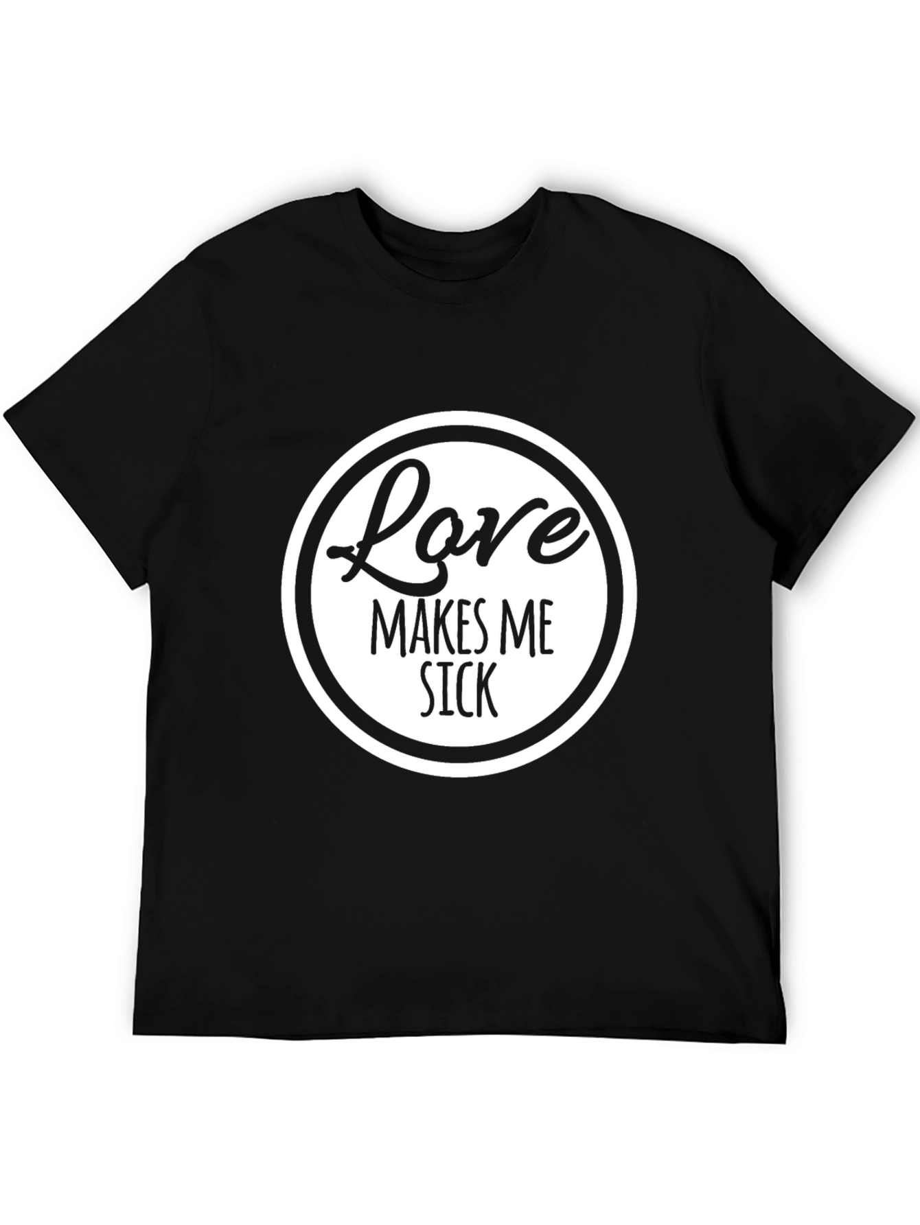 Love Makes Me Sick Funny Graphic Tee