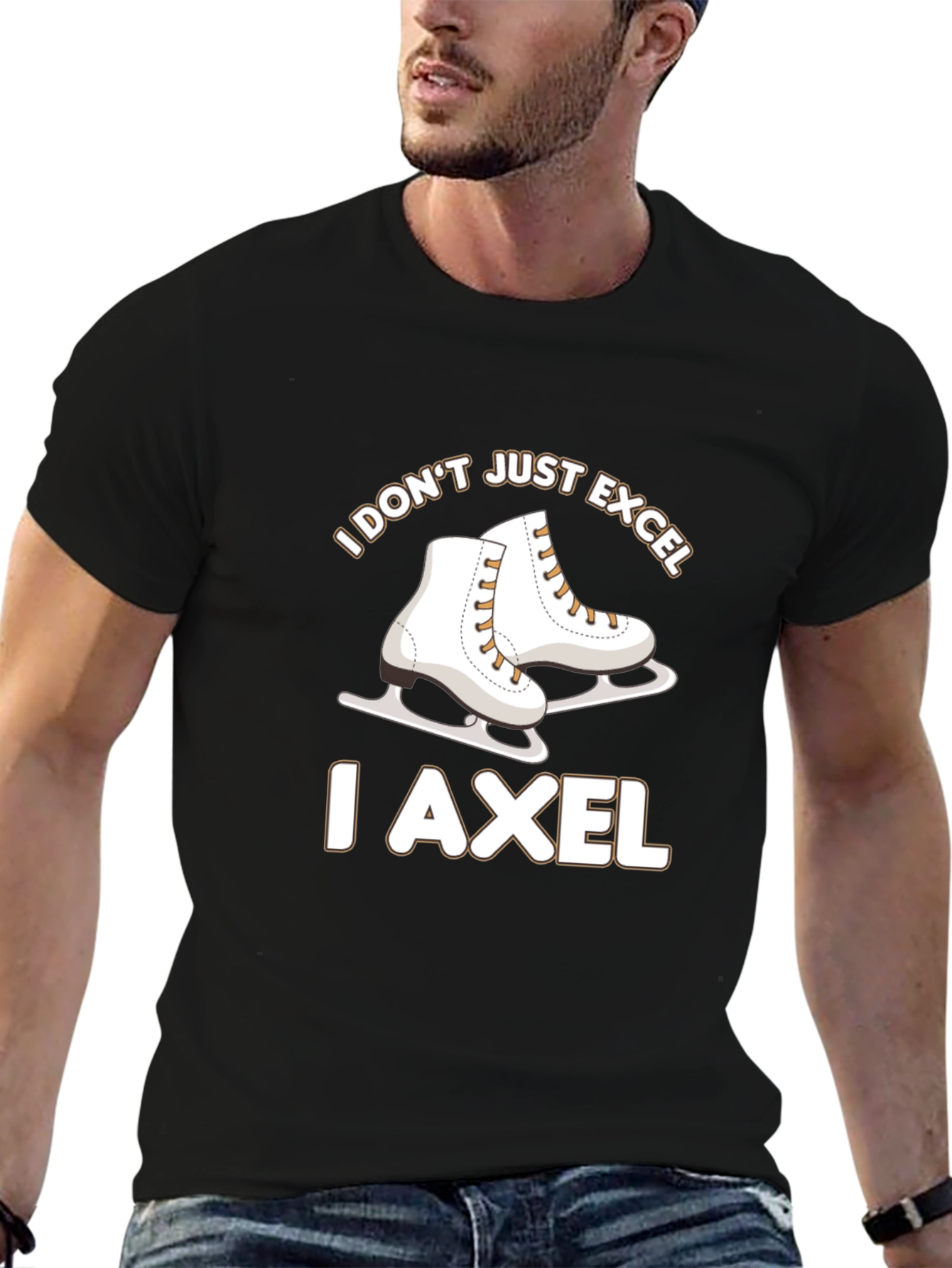 I Dont Just Excel I Axel Skates T-Shirt