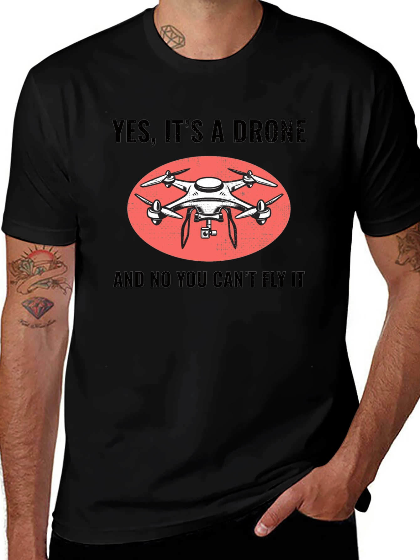 Yes Its A Drone Funny T-Shirt