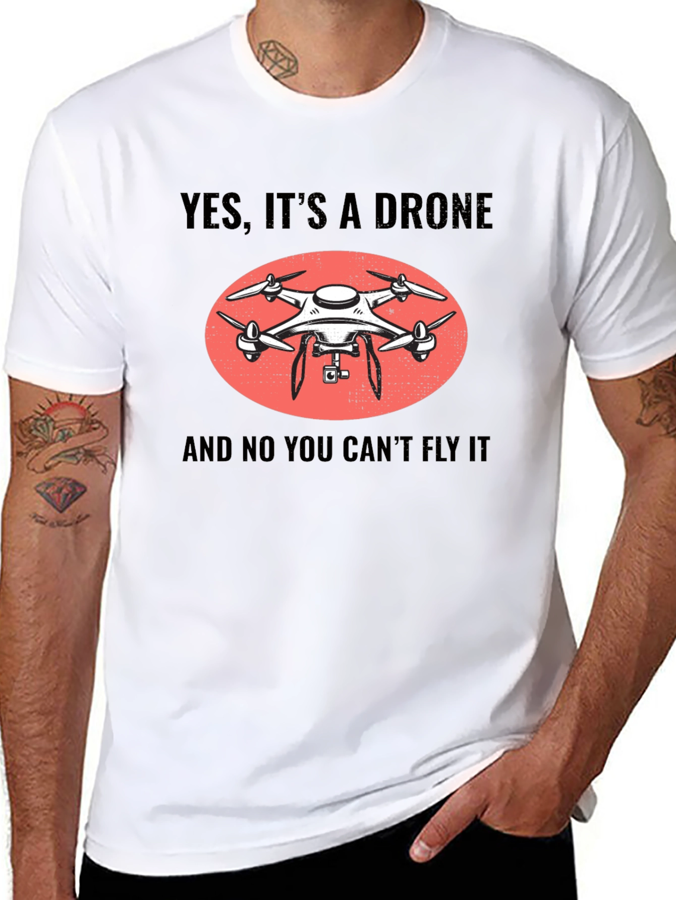 Yes Its A Drone Funny T-Shirt