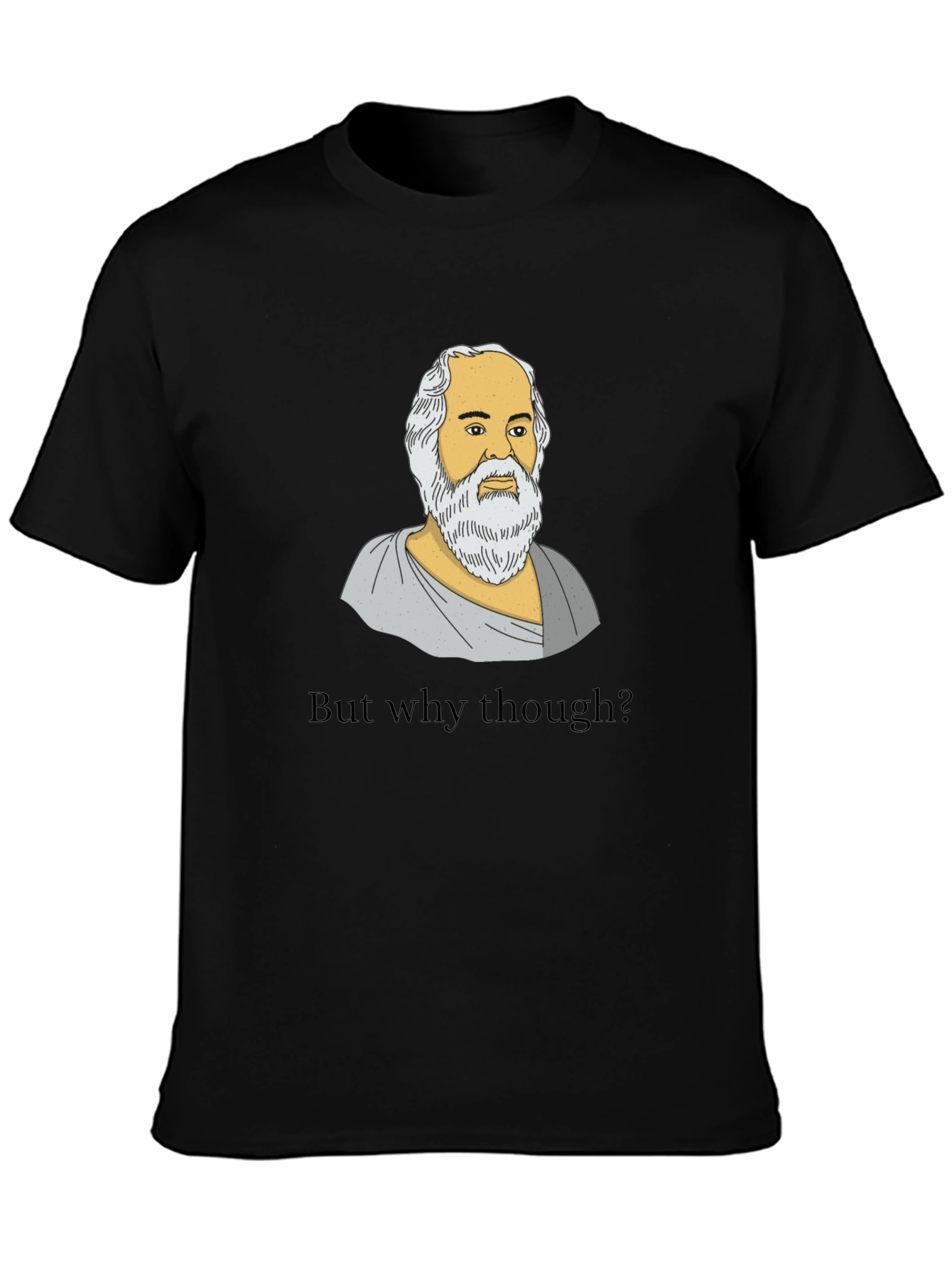 Socrates But Why Though Graphic T-Shirt