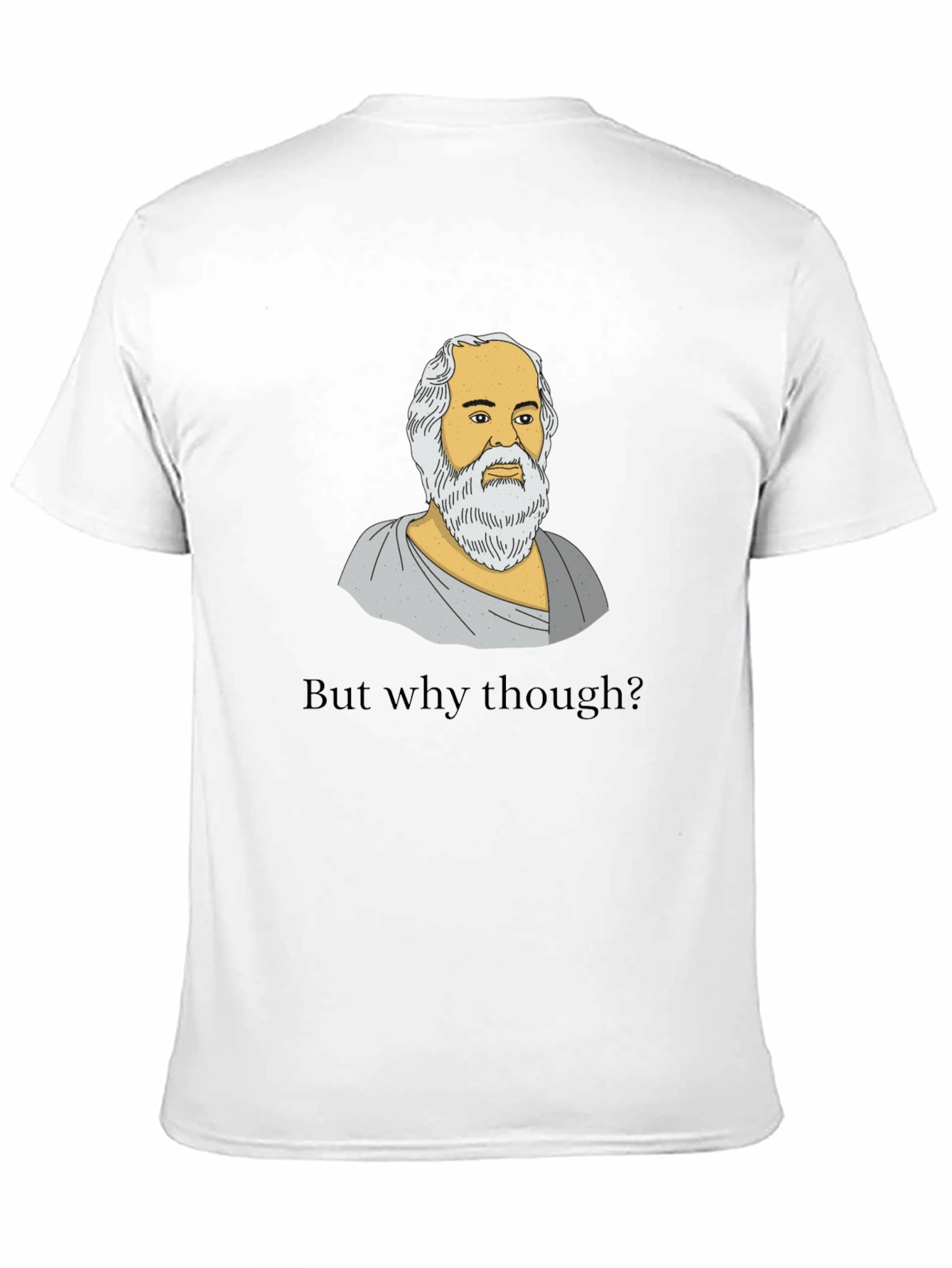 Socrates But Why Though Graphic T-Shirt
