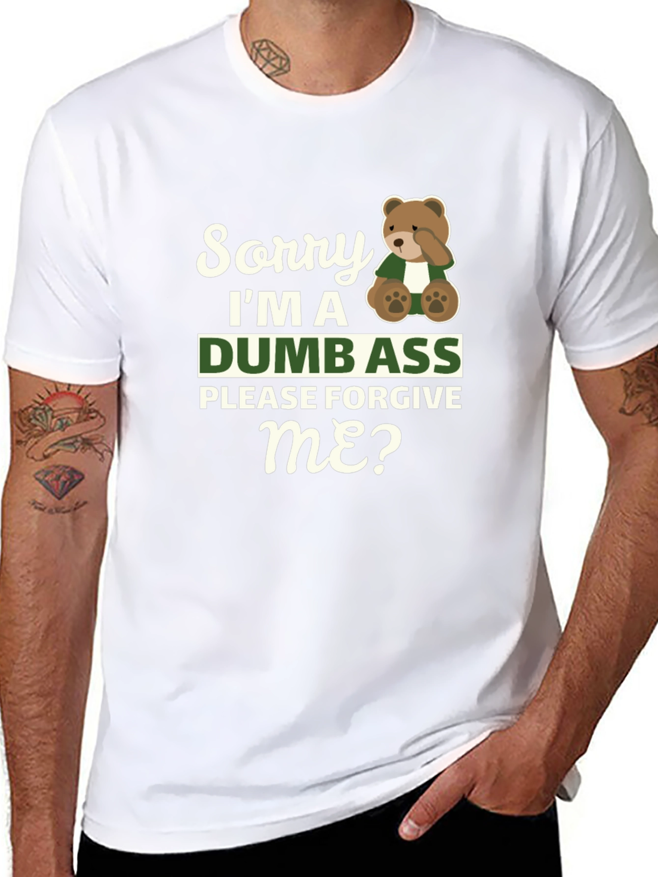 Sorry Im A Dumbass T-Shirt