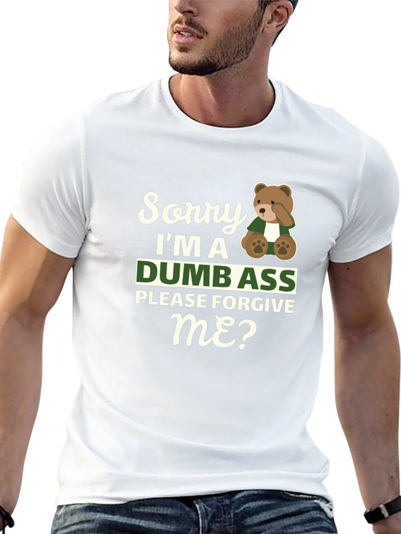 Sorry Im A Dumbass T-Shirt