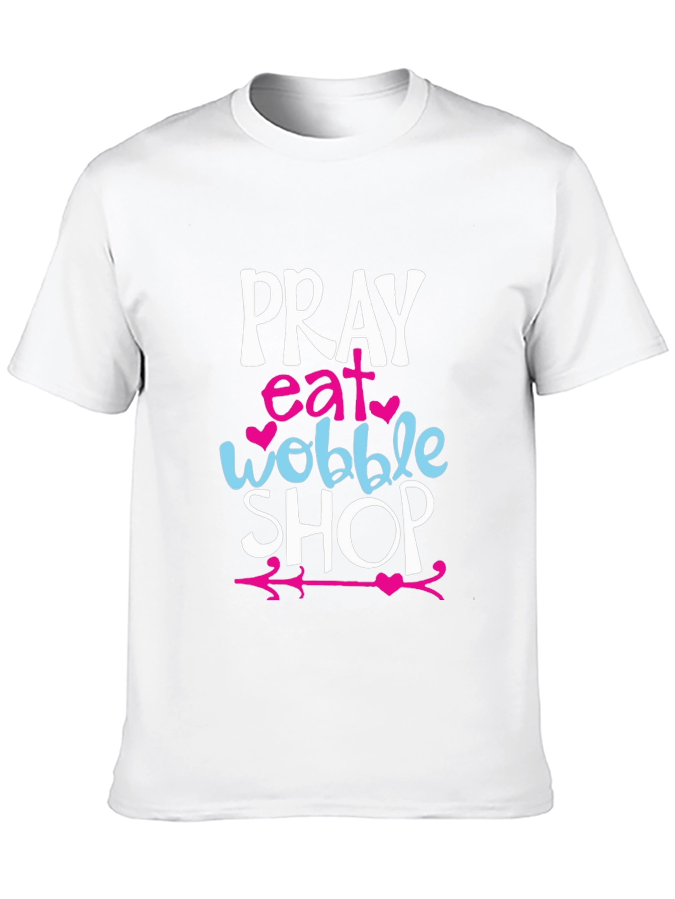 Pray Eat Wobble Shop Graphic T-Shirt