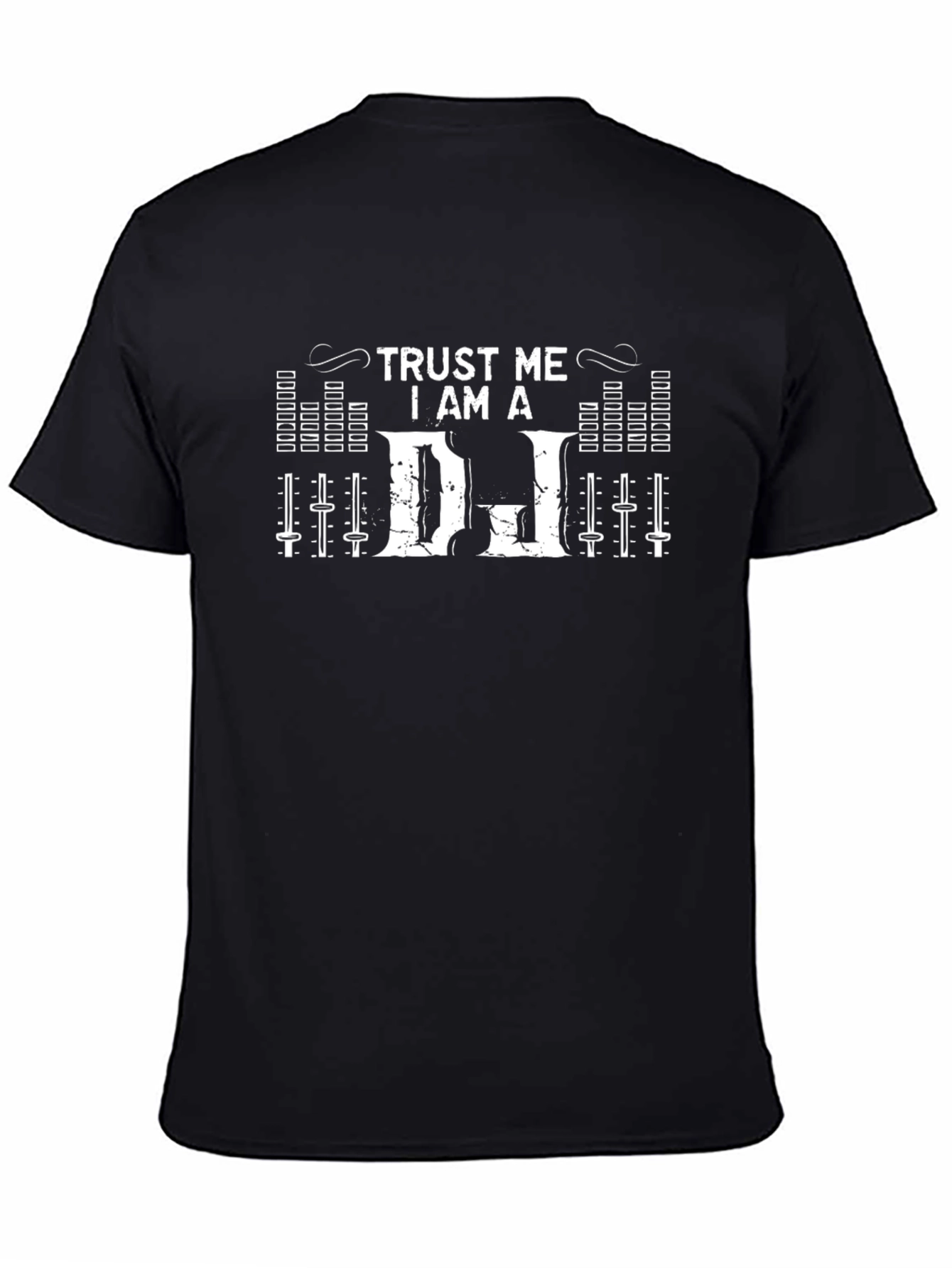 Trust Me Im A DJ Black T-Shirt