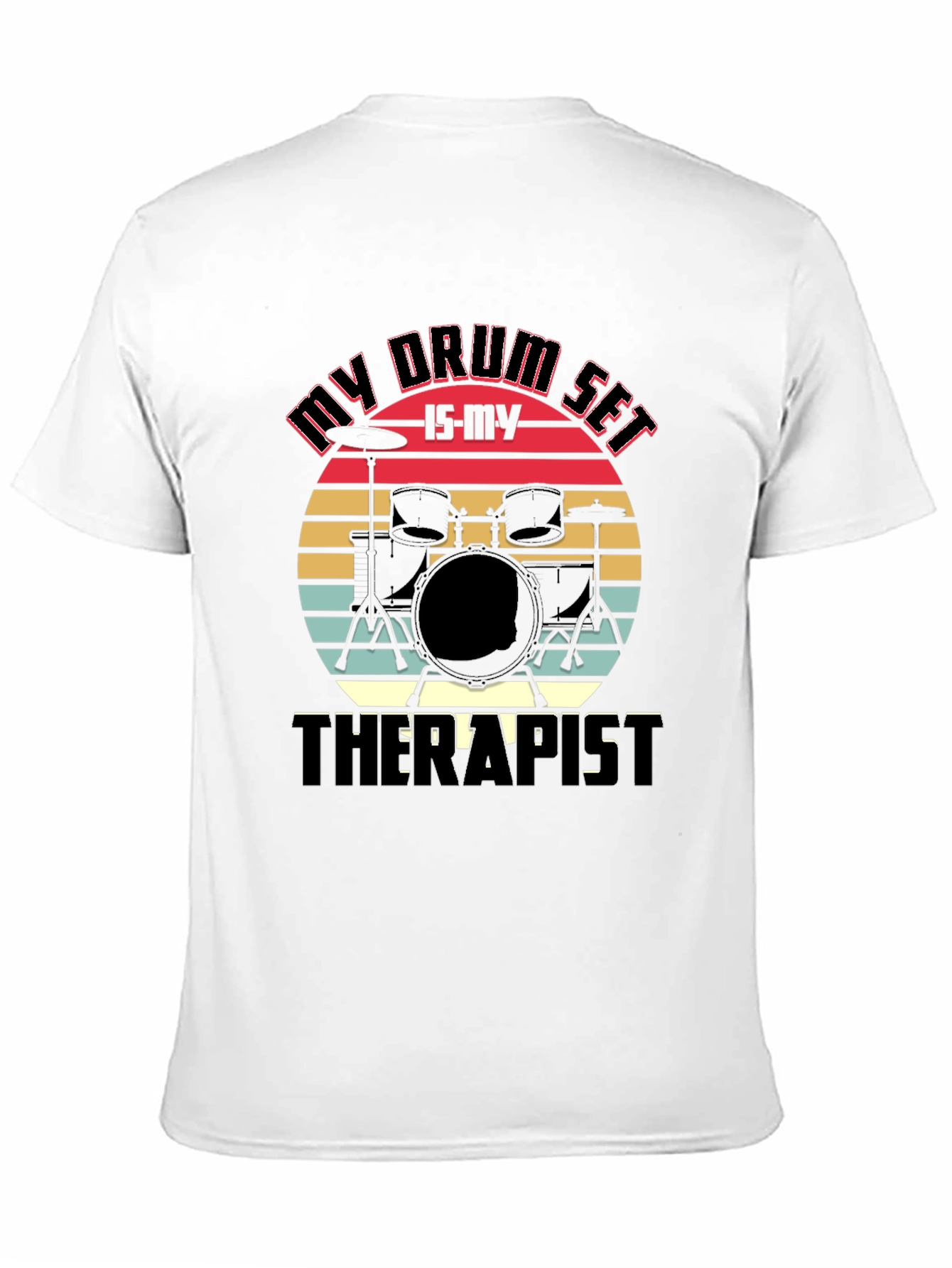 My Drum Set is My Therapist Graphic Tee