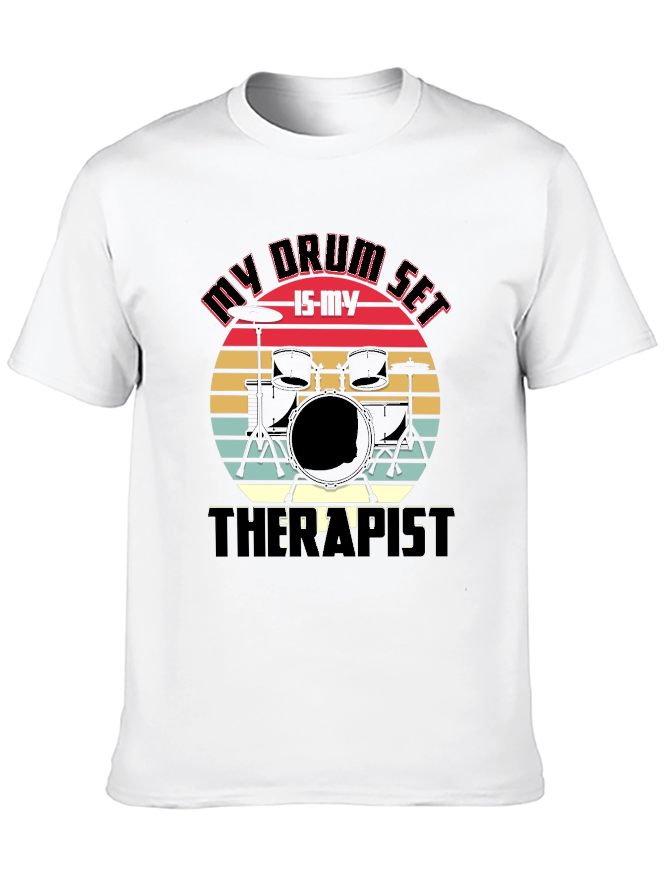 My Drum Set is My Therapist Graphic Tee