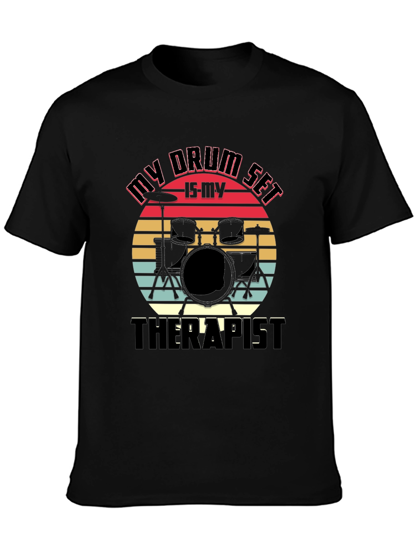 My Drum Set is My Therapist Graphic Tee