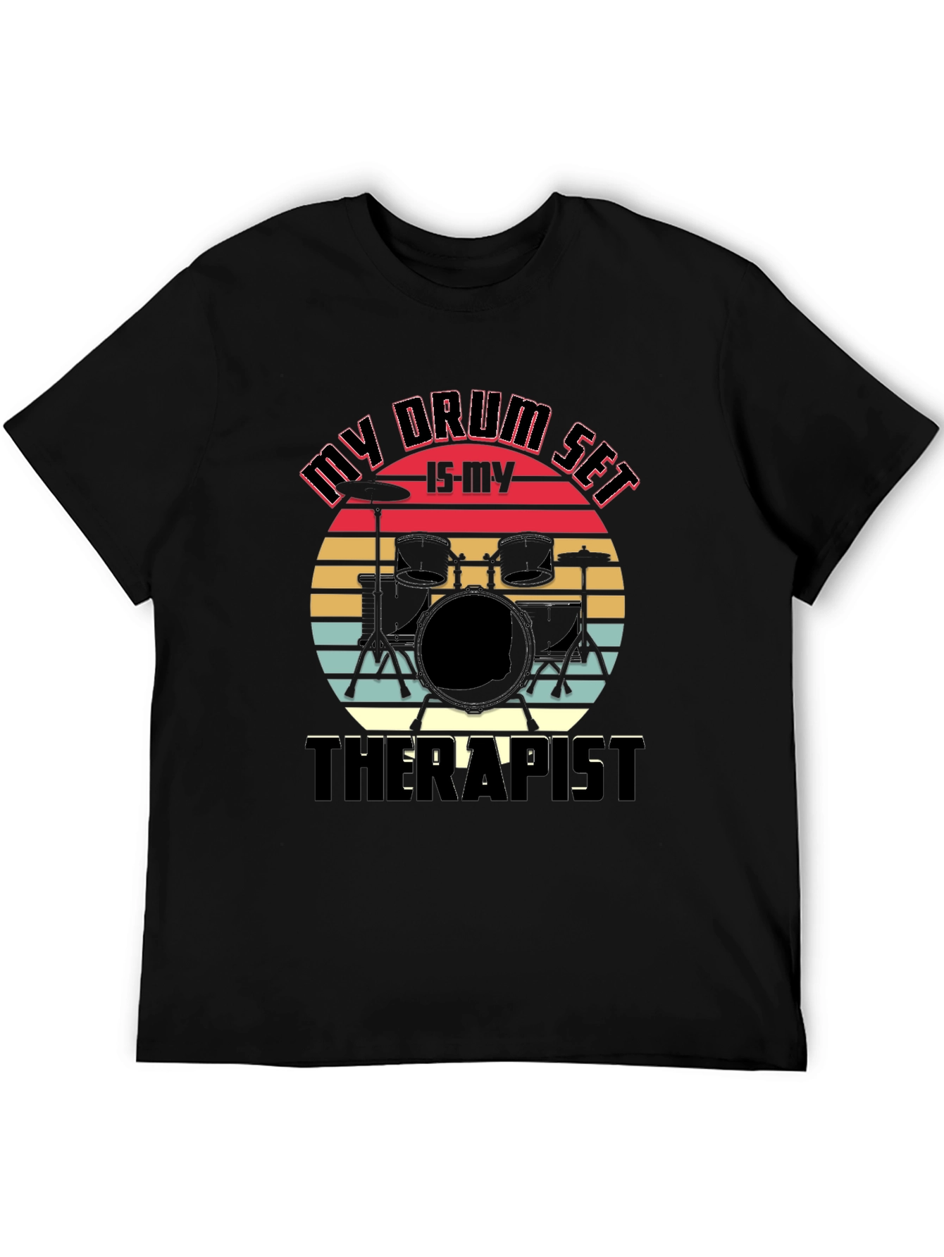 My Drum Set is My Therapist Graphic Tee