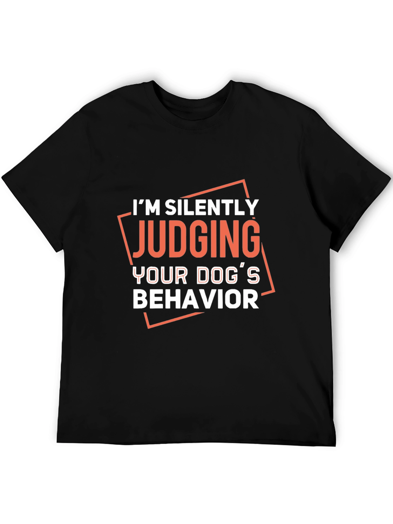 Judging Your Dogs Behavior Graphic Tee
