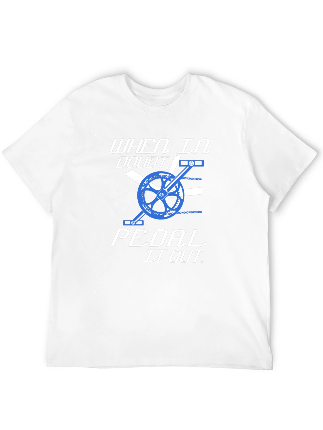 When in Doubt Pedal it Out T-Shirt