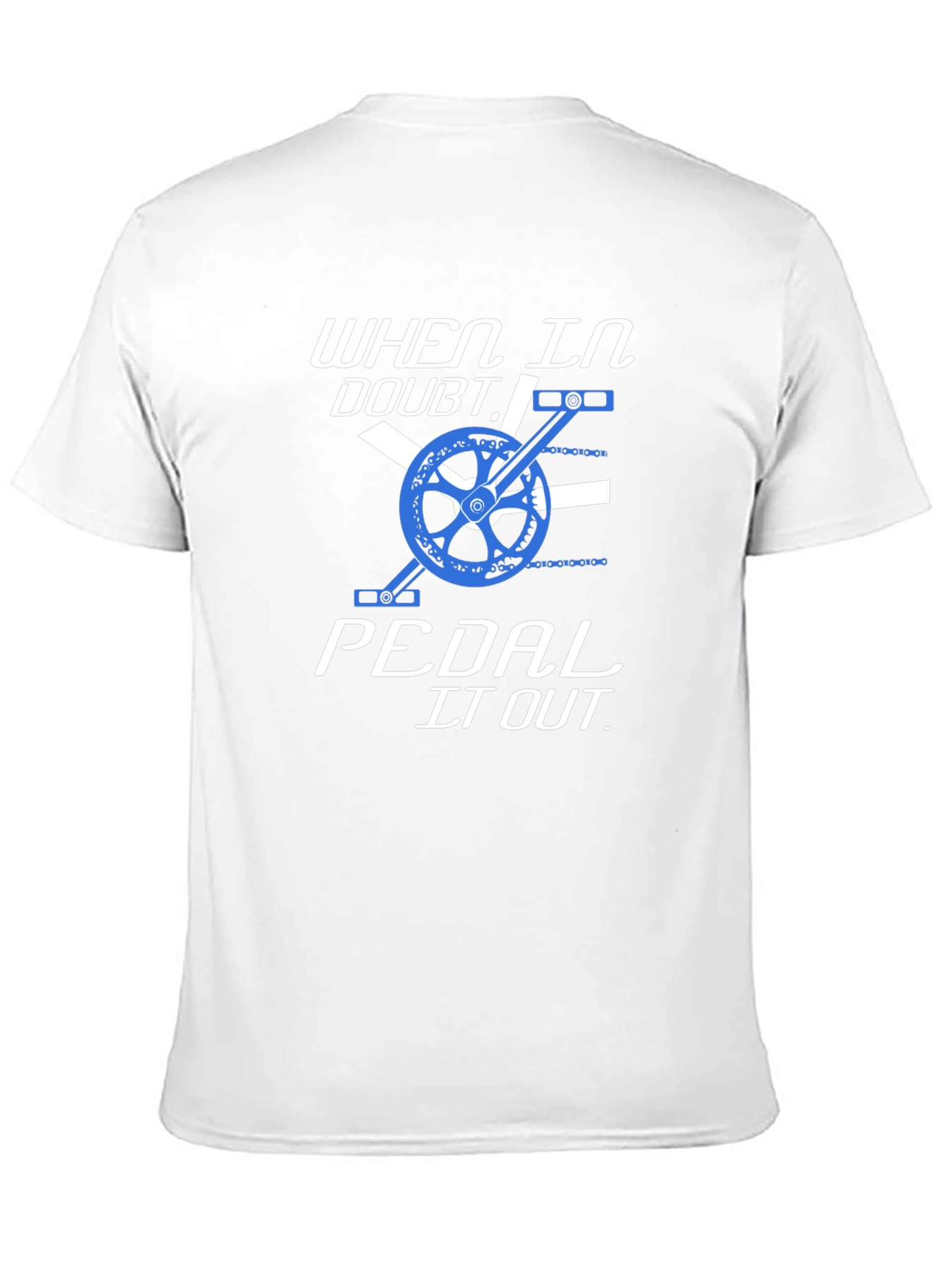 When in Doubt Pedal it Out T-Shirt