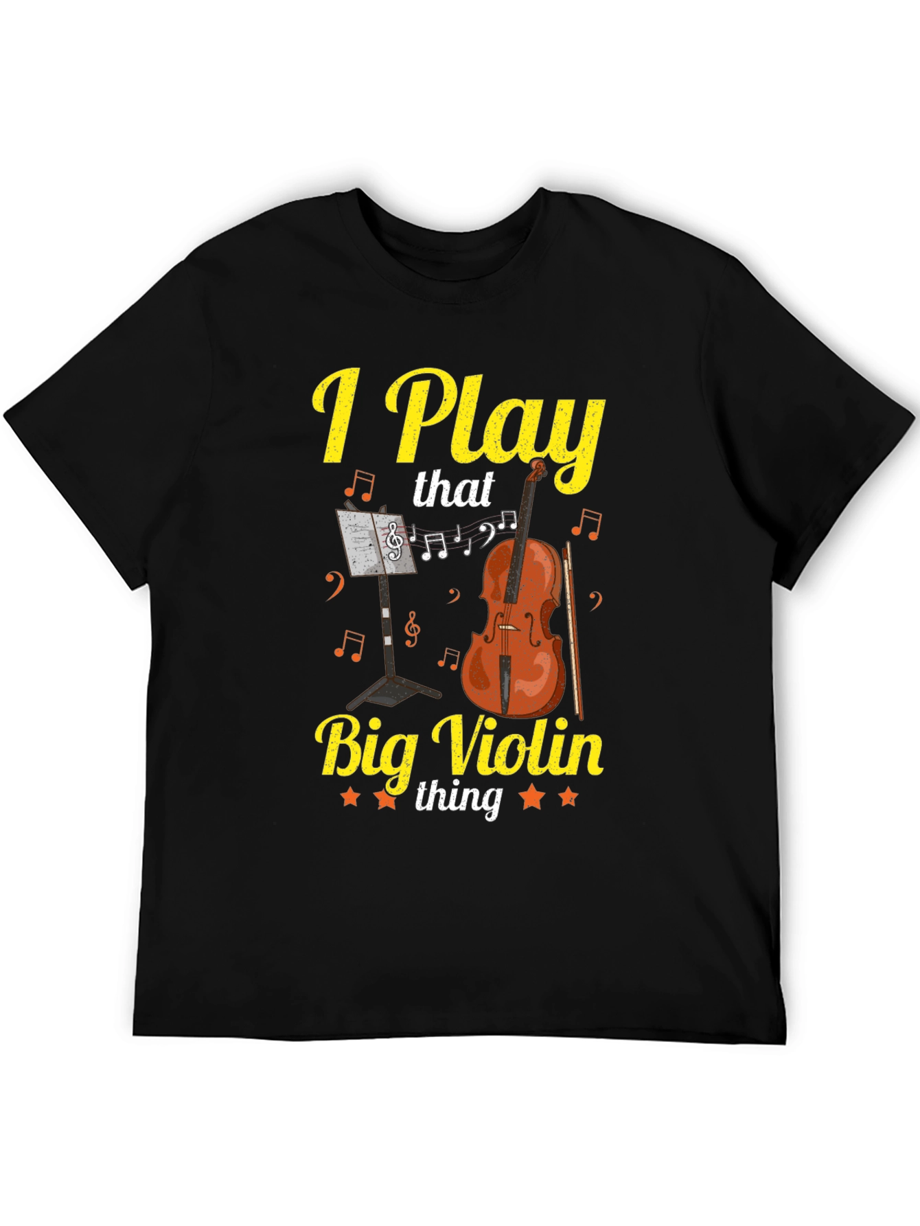 I Play That Big Violin Thing Graphic T-Shirt
