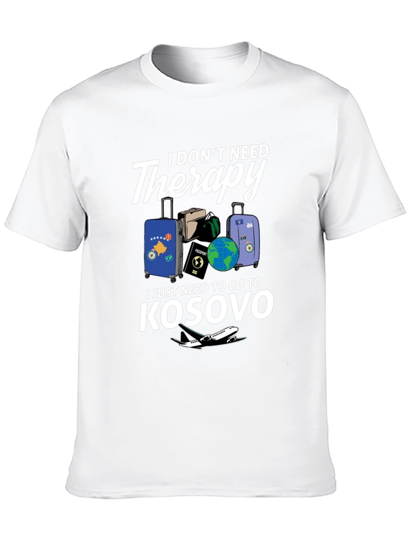 Kosovo Travel T-Shirt: I Dont Need Therapy!