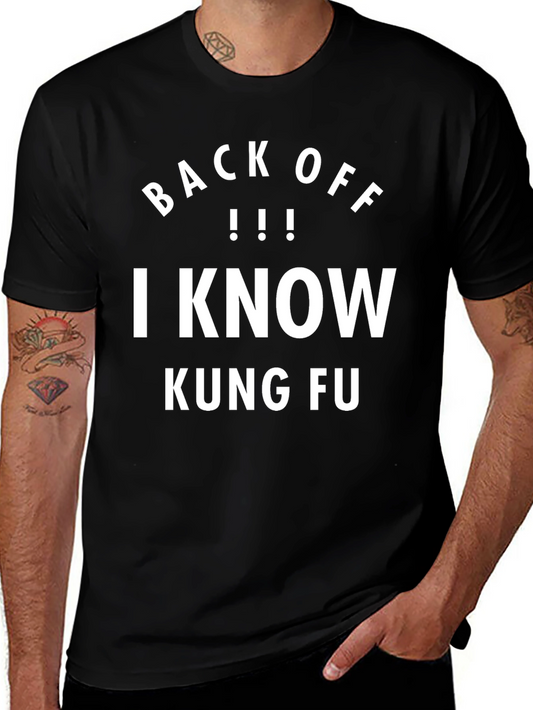 Back Off I Know Kung Fu T-Shirt