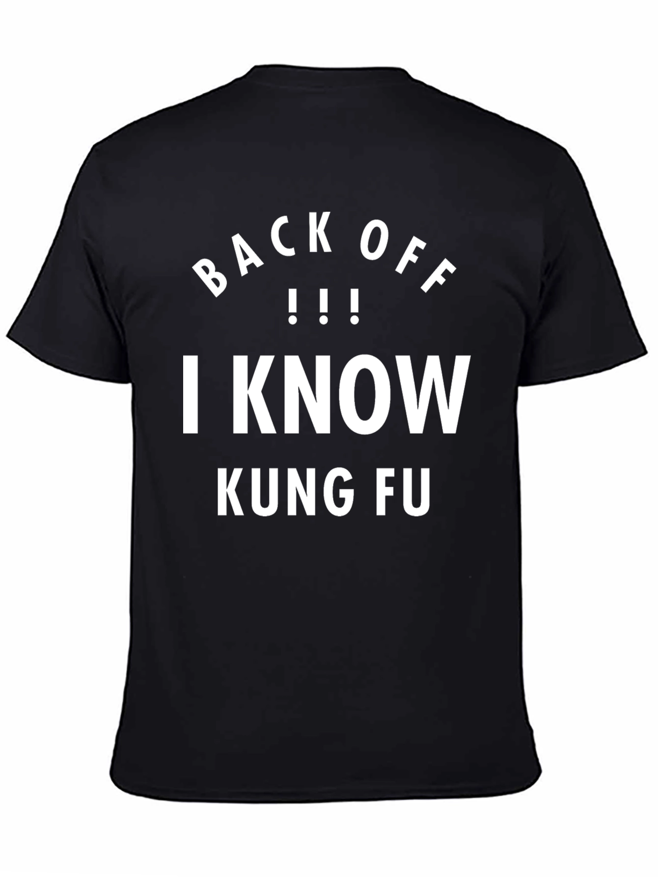 Back Off I Know Kung Fu T-Shirt