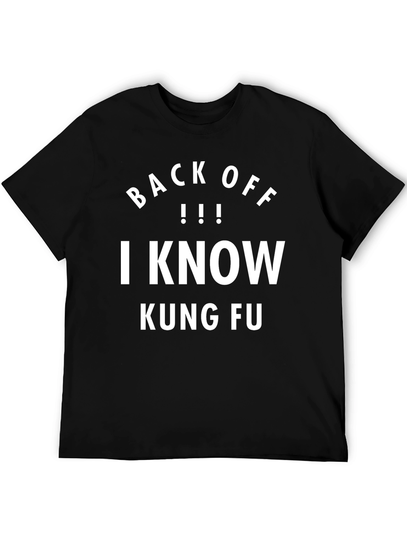 Back Off I Know Kung Fu T-Shirt
