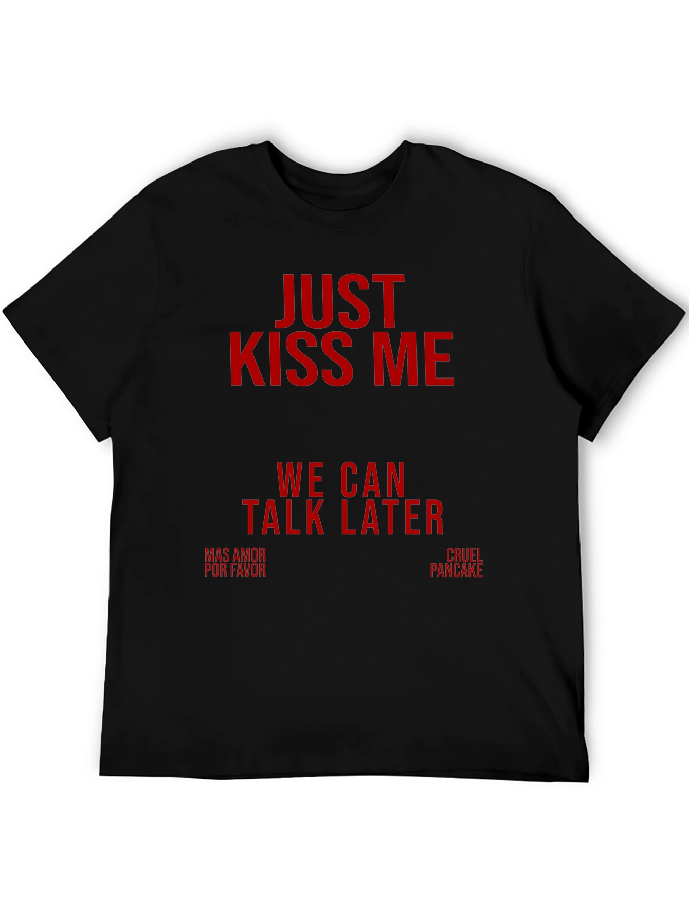 Just Kiss Me Black Graphic Tee