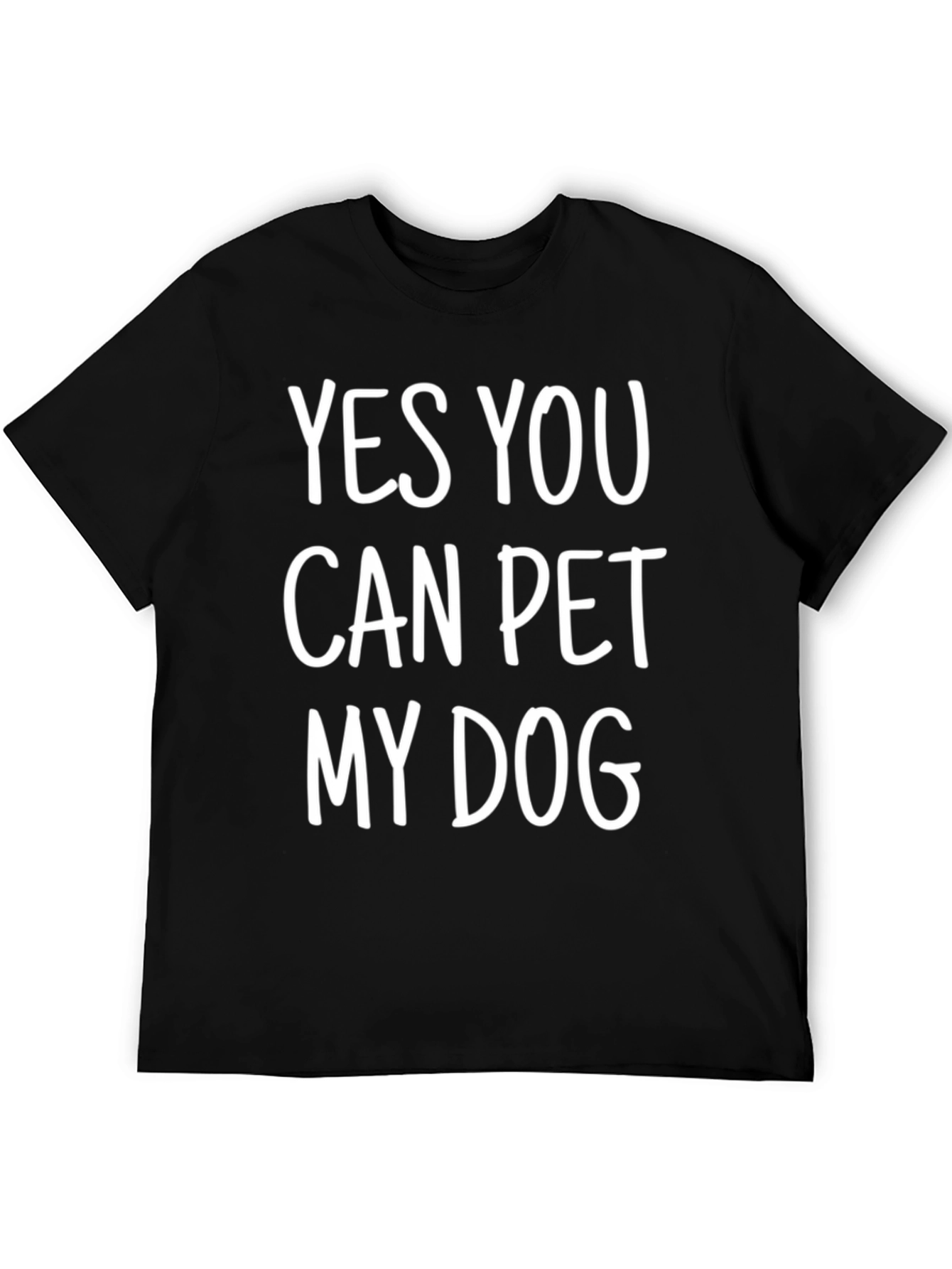 Yes You Can Pet My Dog T-Shirt