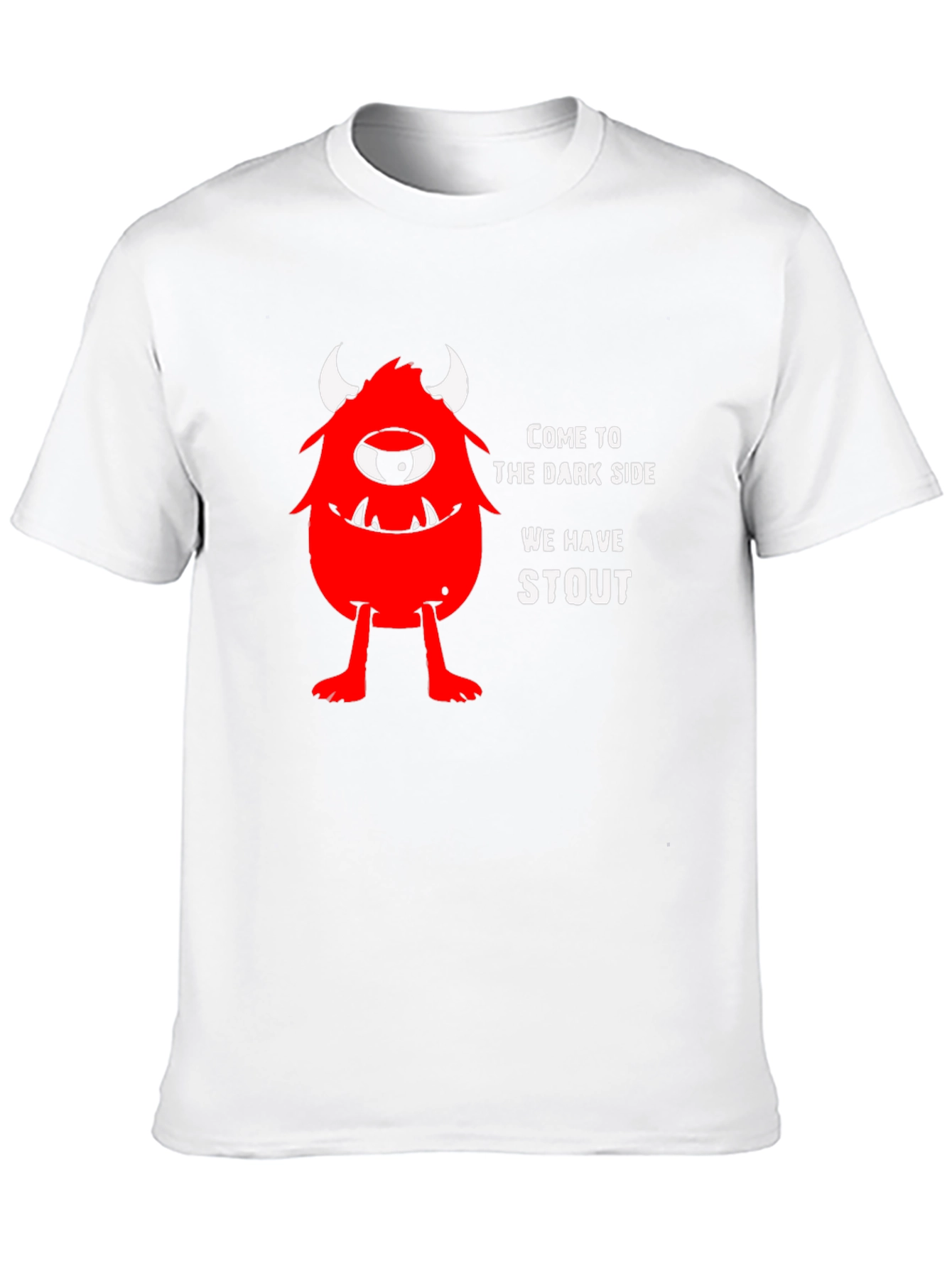 Come to the Dark Side We Have Stout T-Shirt