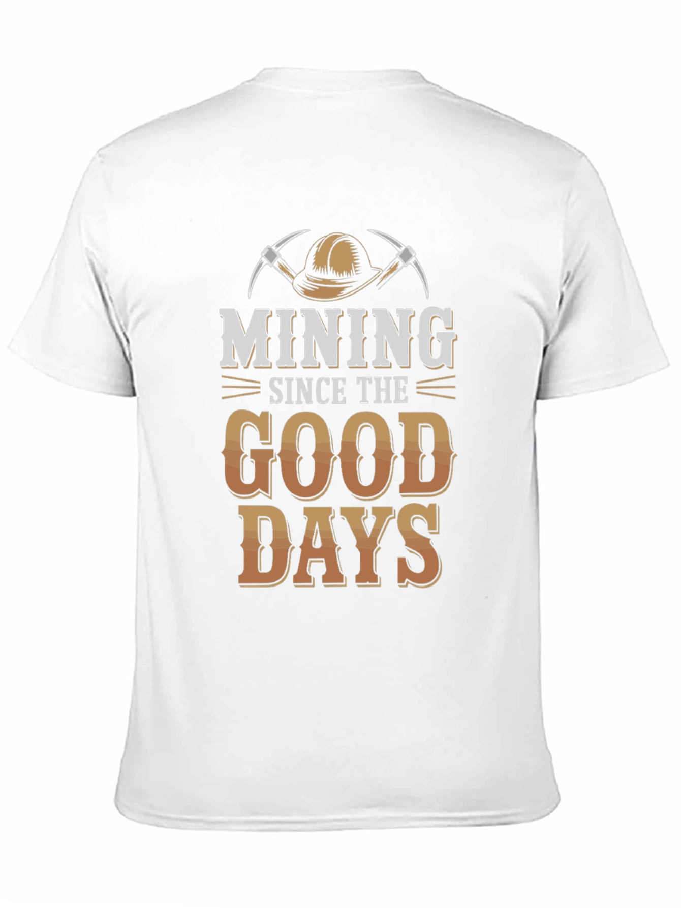 Mining Since the Good Days Graphic Tee