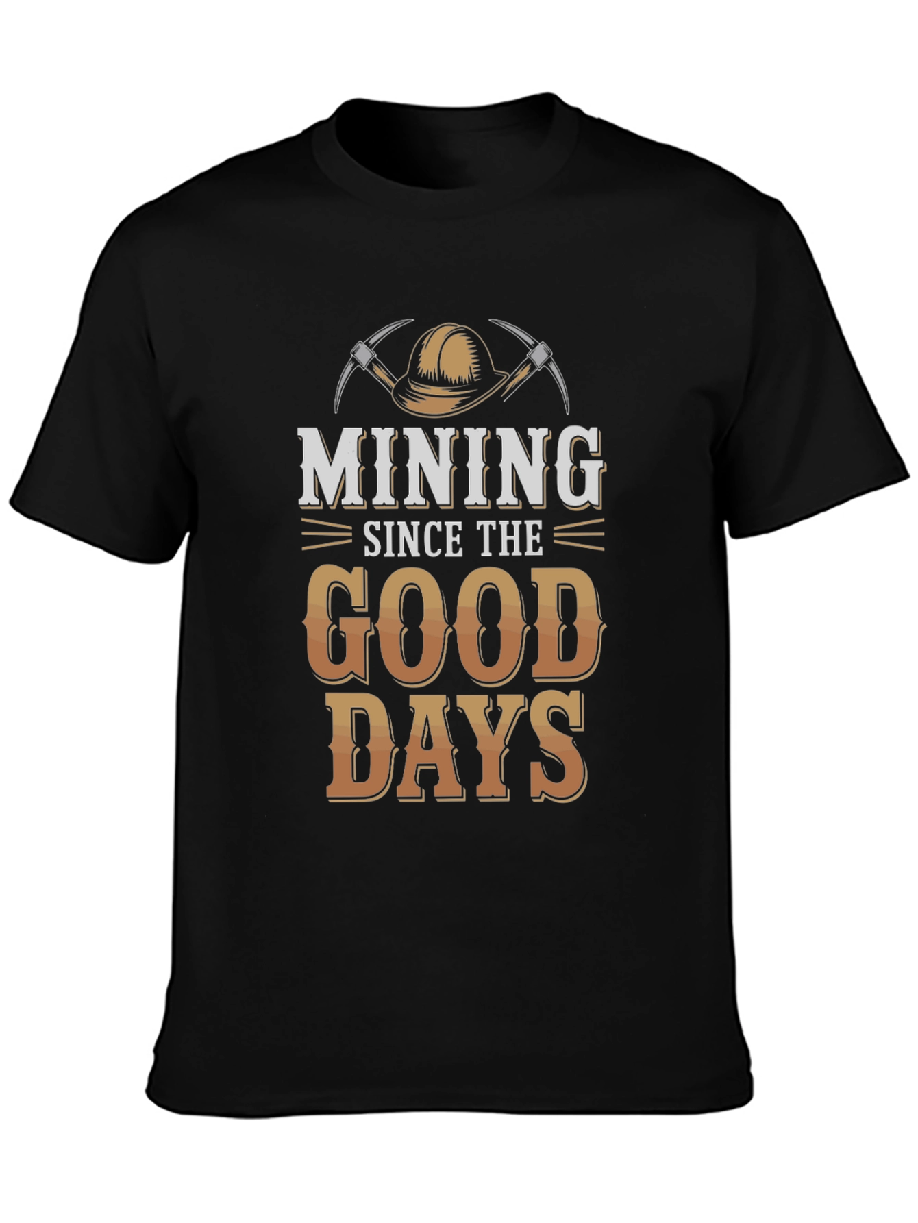 Mining Since the Good Days Graphic Tee