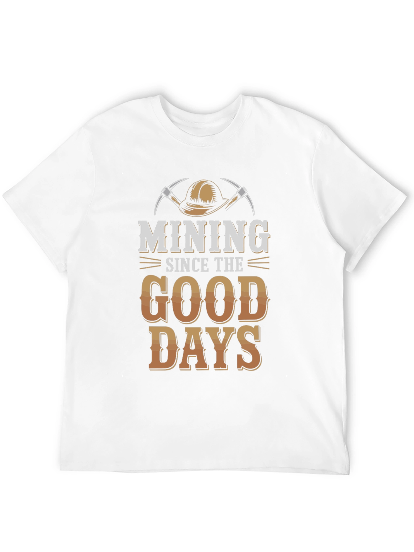 Mining Since the Good Days Graphic Tee