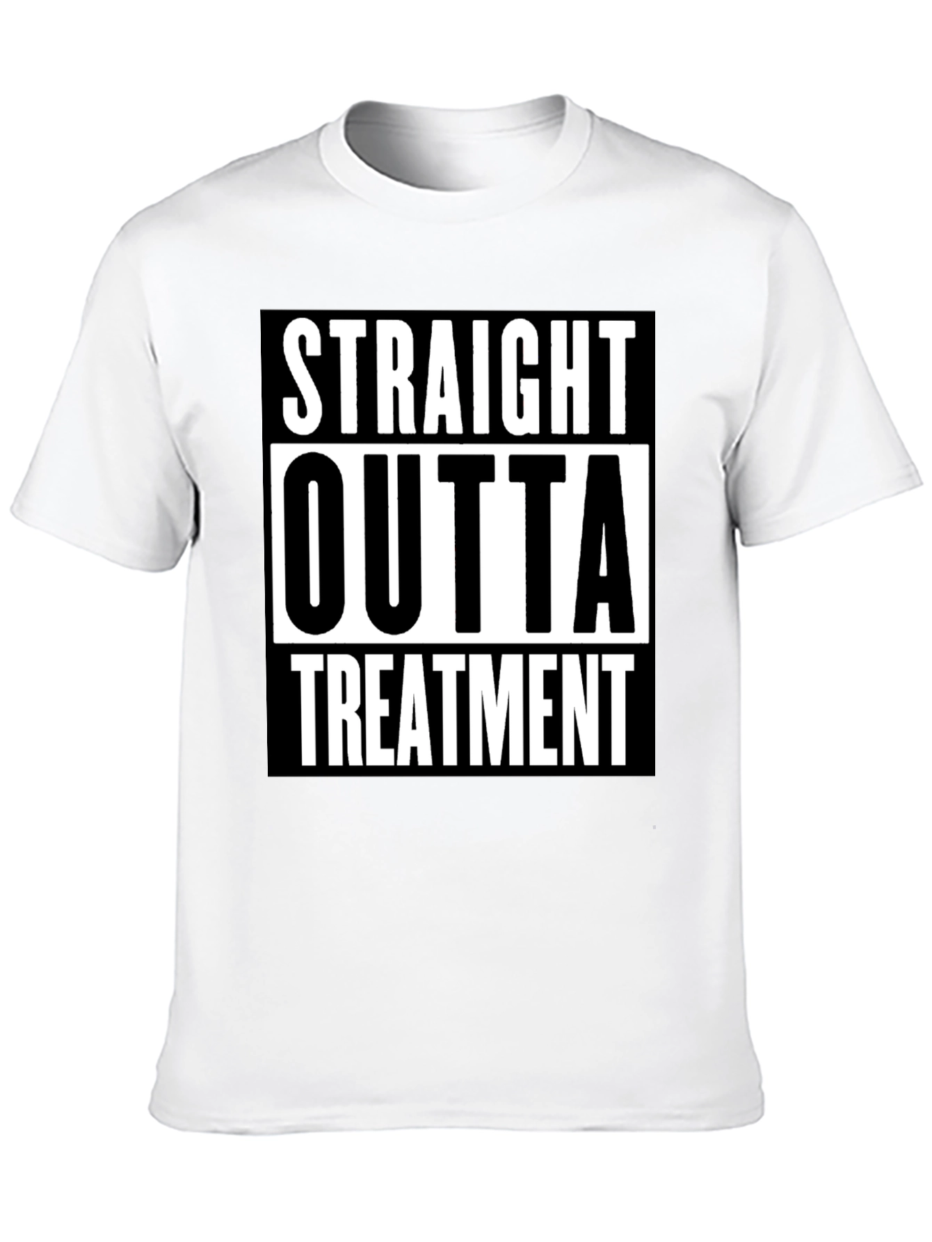 Straight Outta Treatment Graphic Tee
