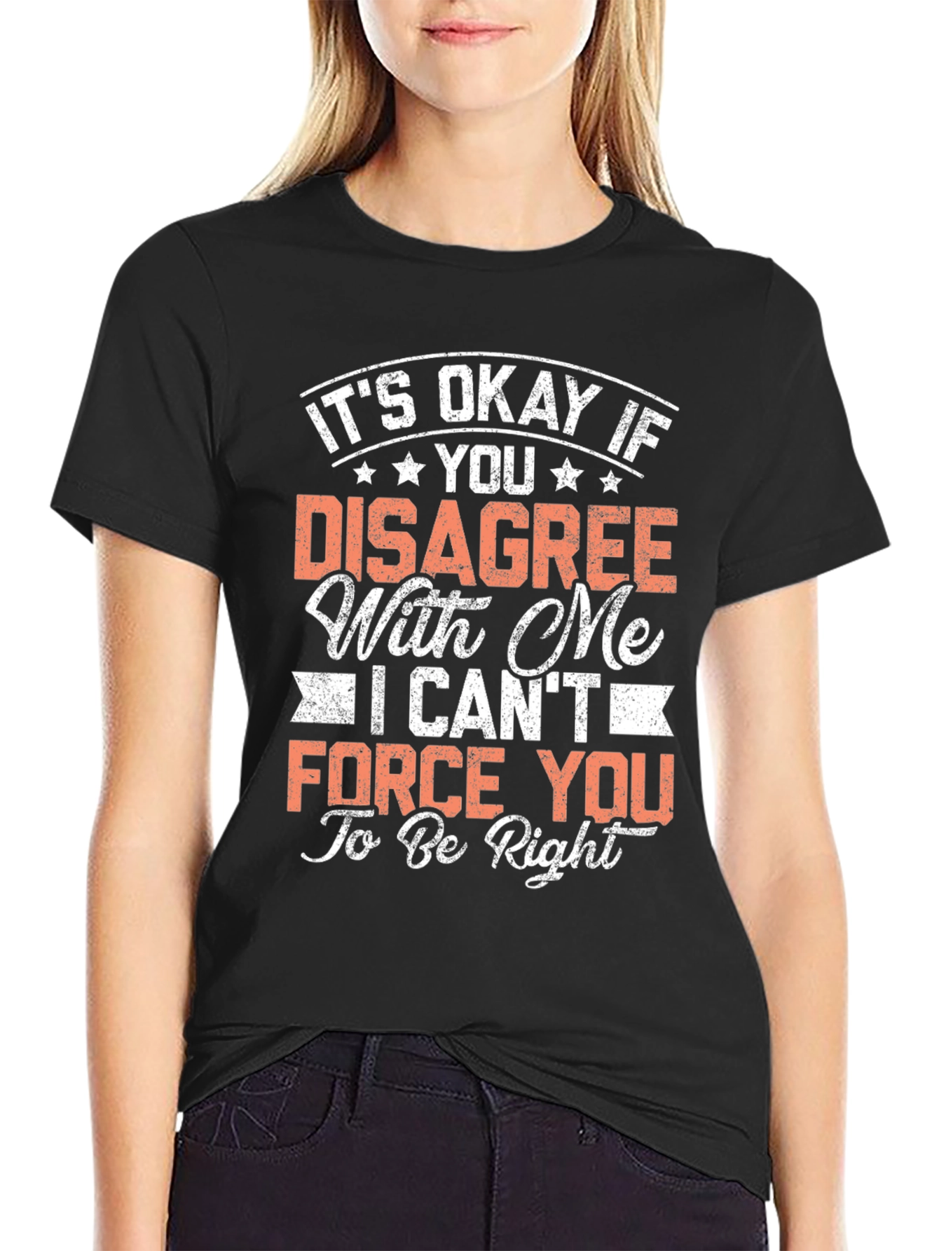 Funny Disagree T-Shirt - Its Okay To Be Wrong