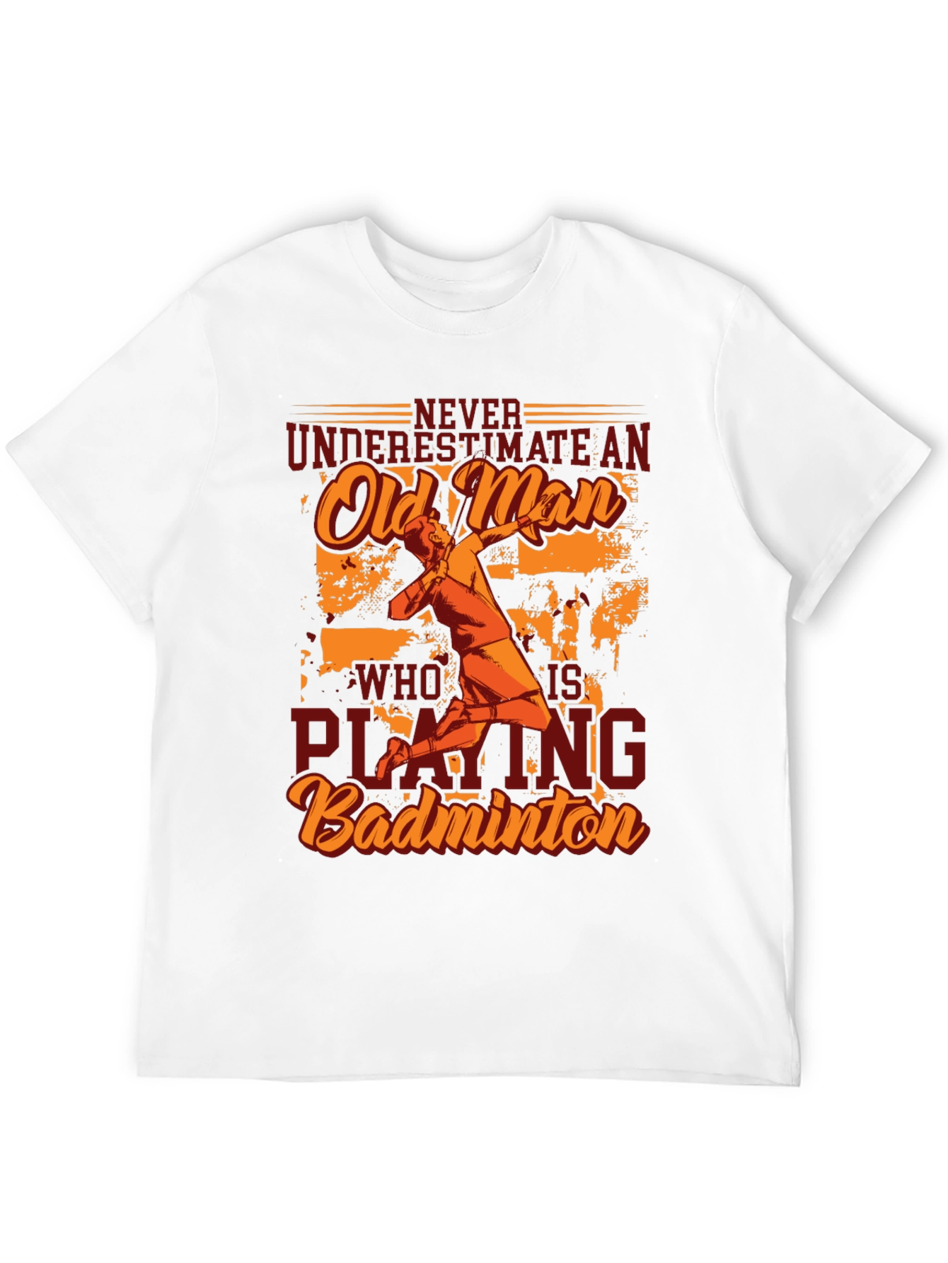 Never Underestimate Old Man Badminton Player T-Shirt