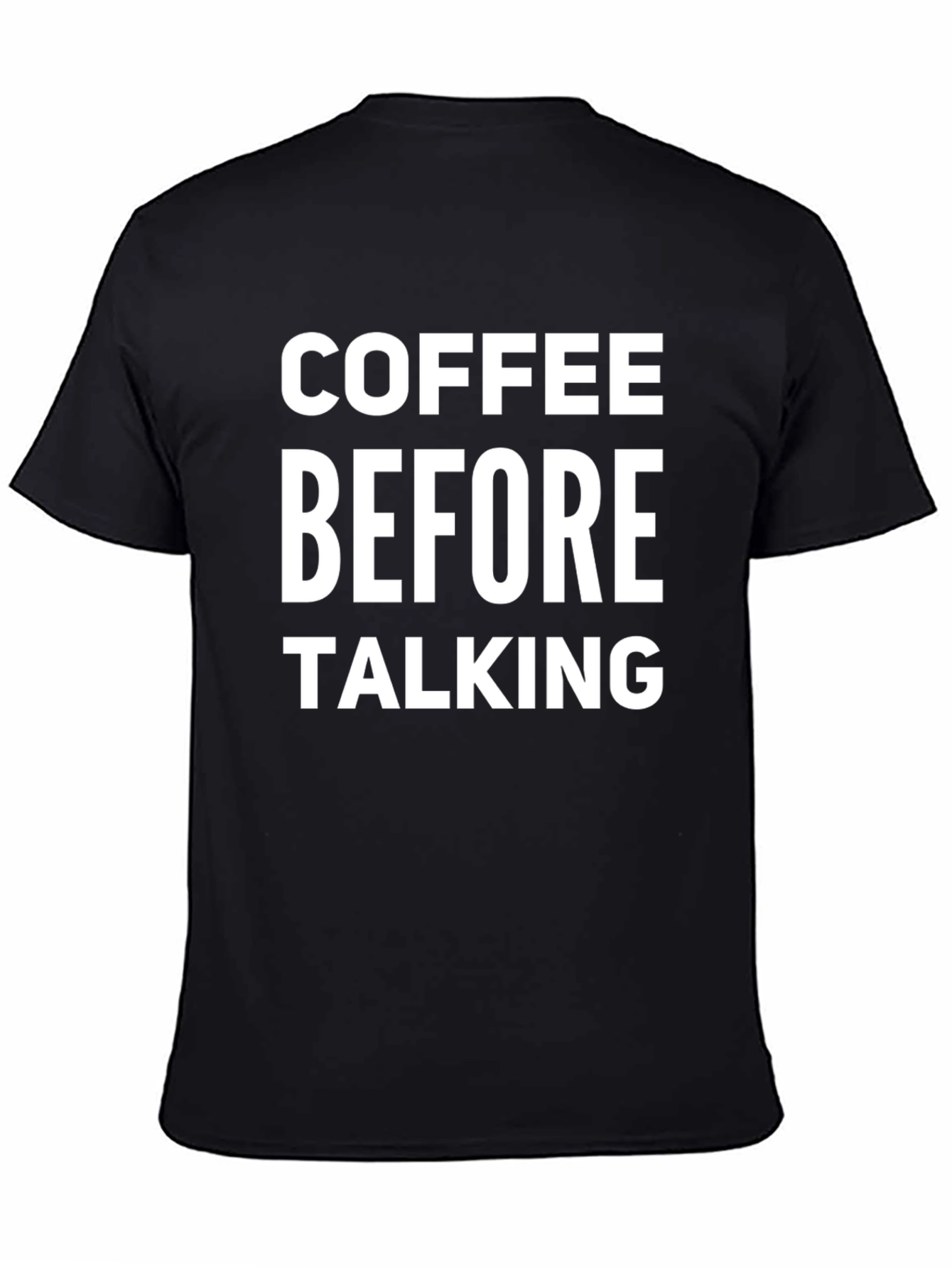 Coffee Before Talking Graphic T-Shirt