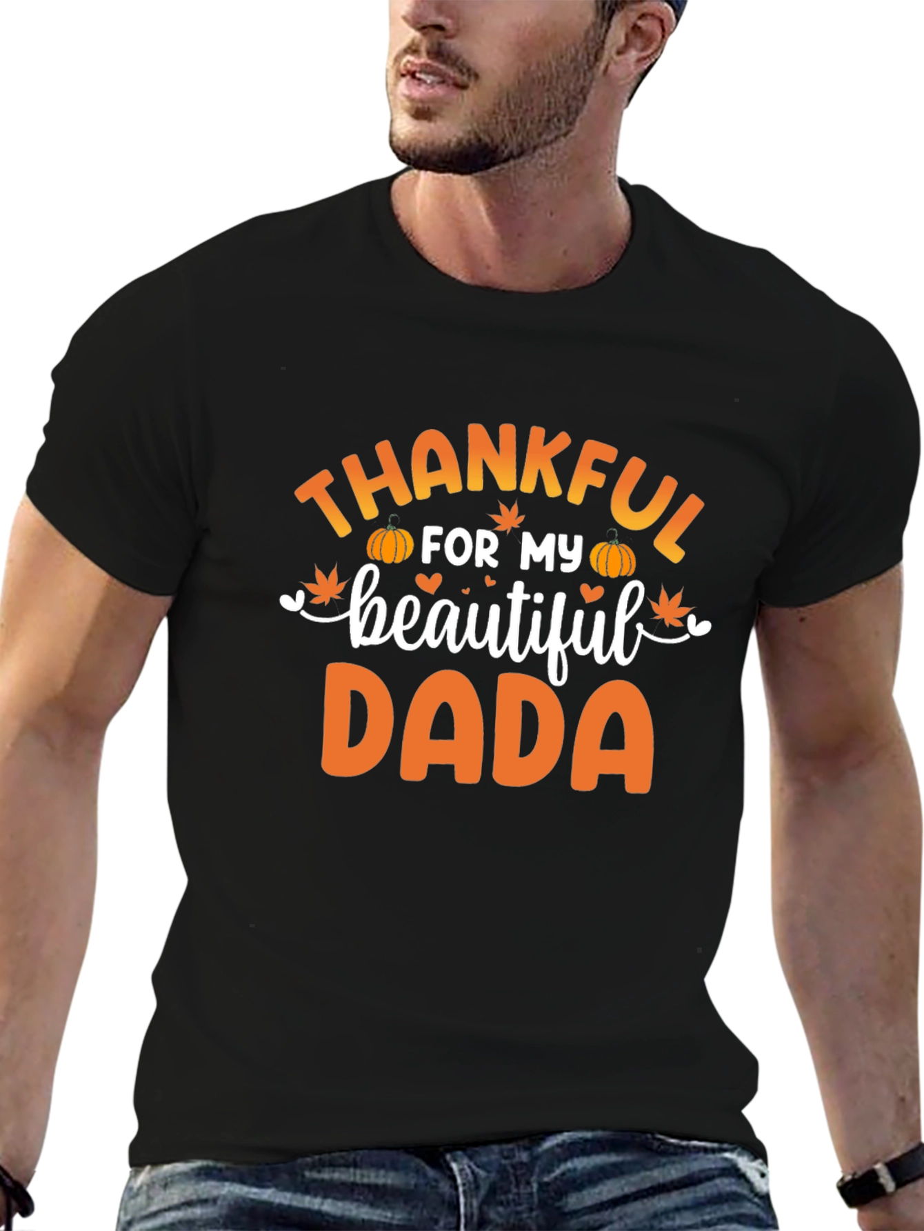 Thankful for My Beautiful Dada T-Shirt