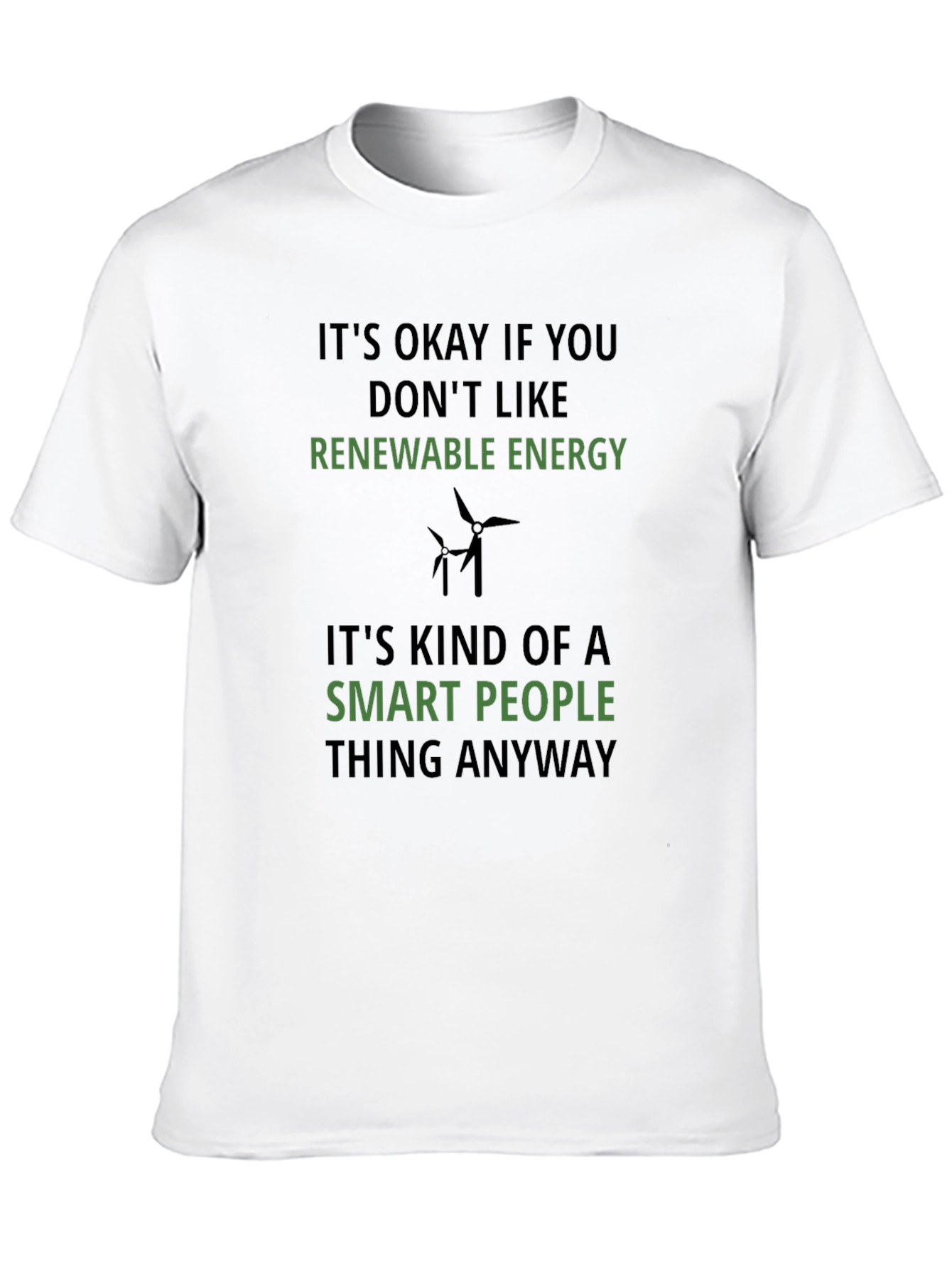 Renewable Energy Smart People T-Shirt
