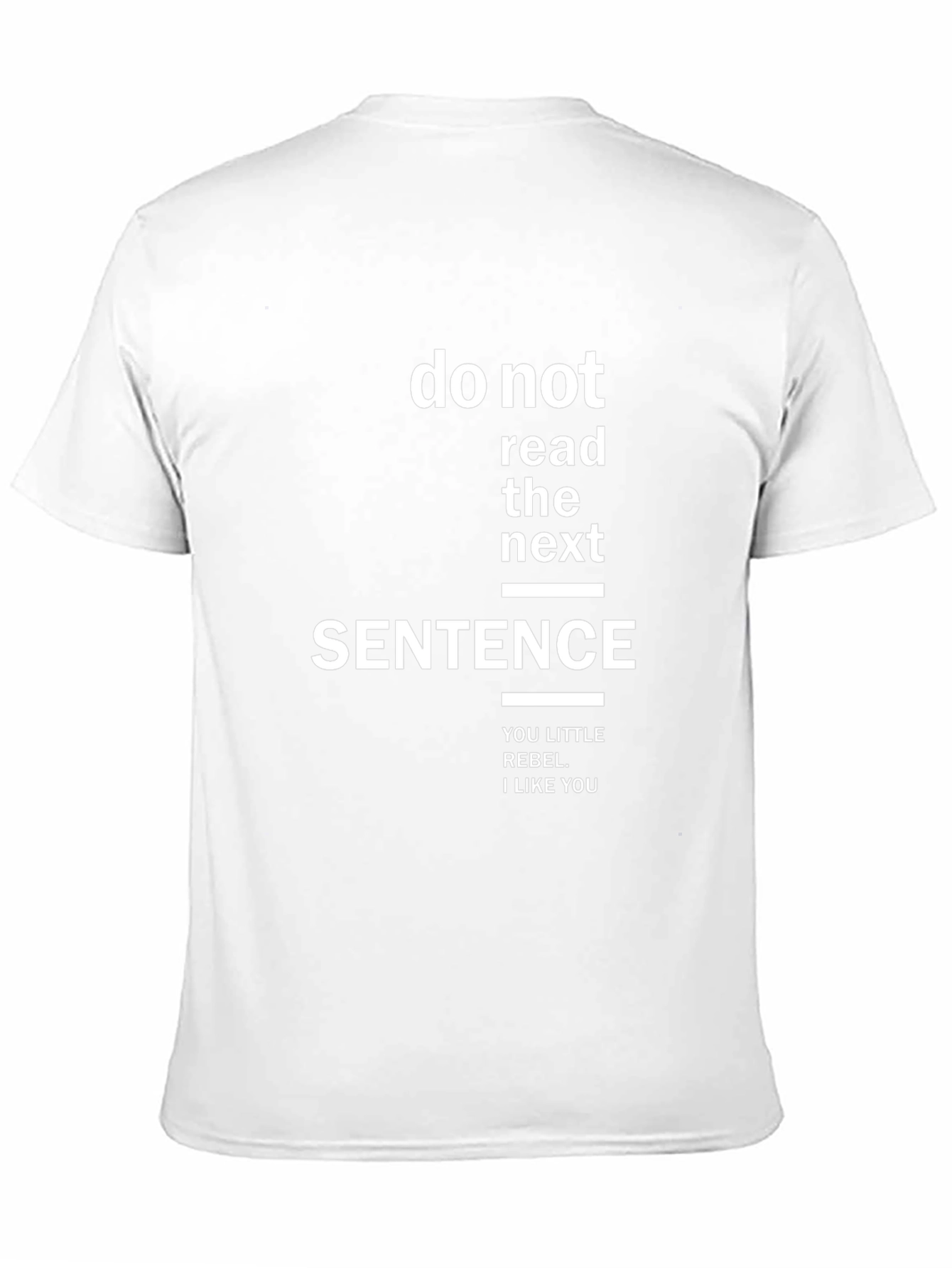 Do Not Read The Next Sentence Graphic Tee