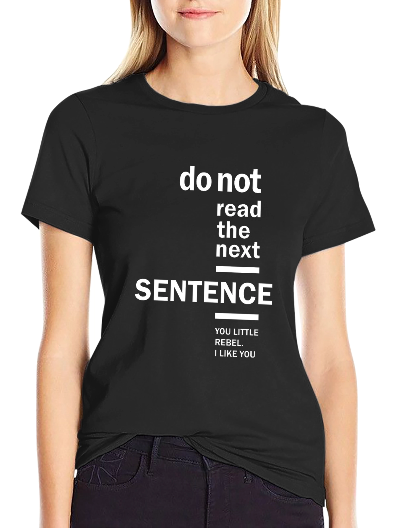 Do Not Read The Next Sentence Graphic Tee