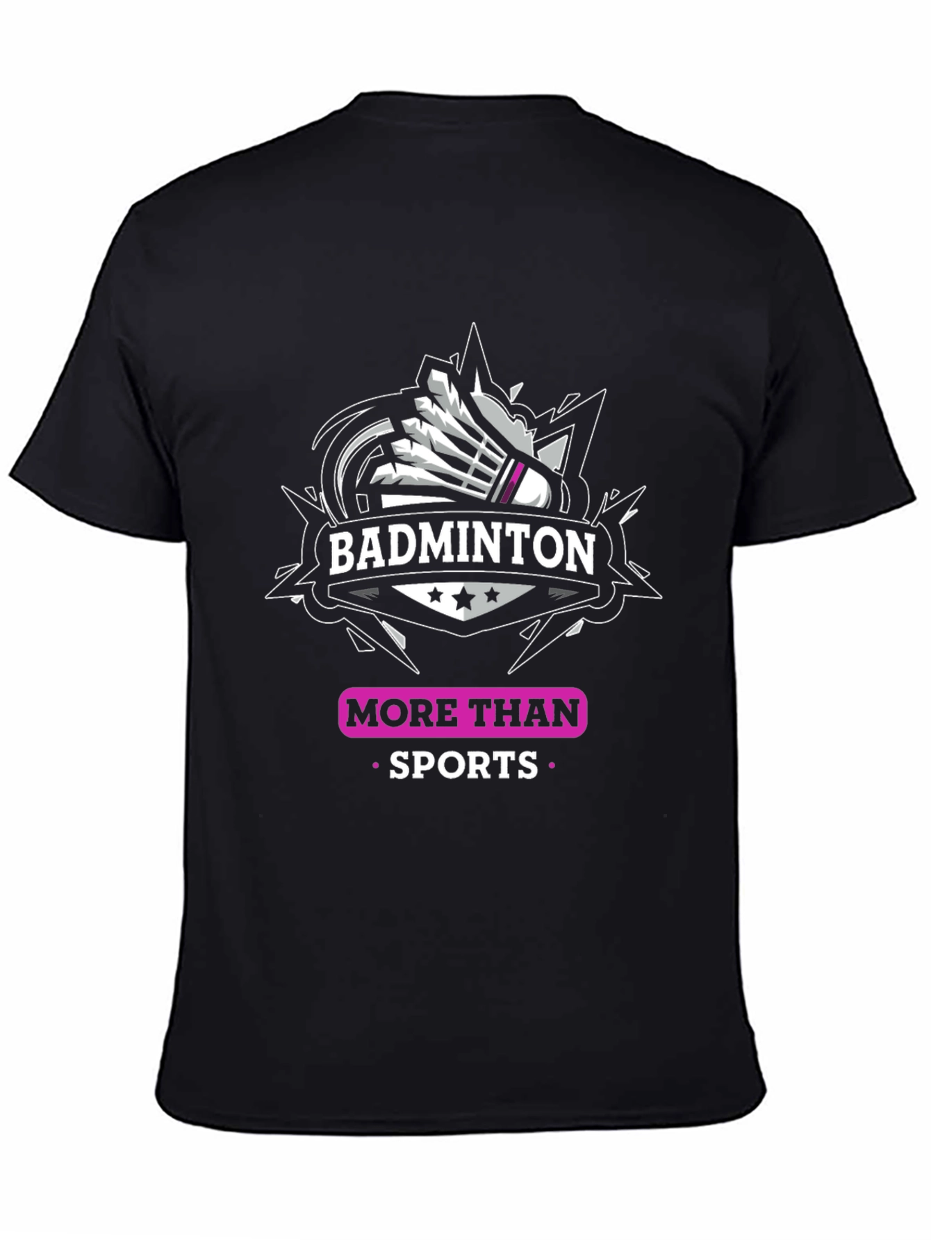 Badminton More Than Sports T-Shirt