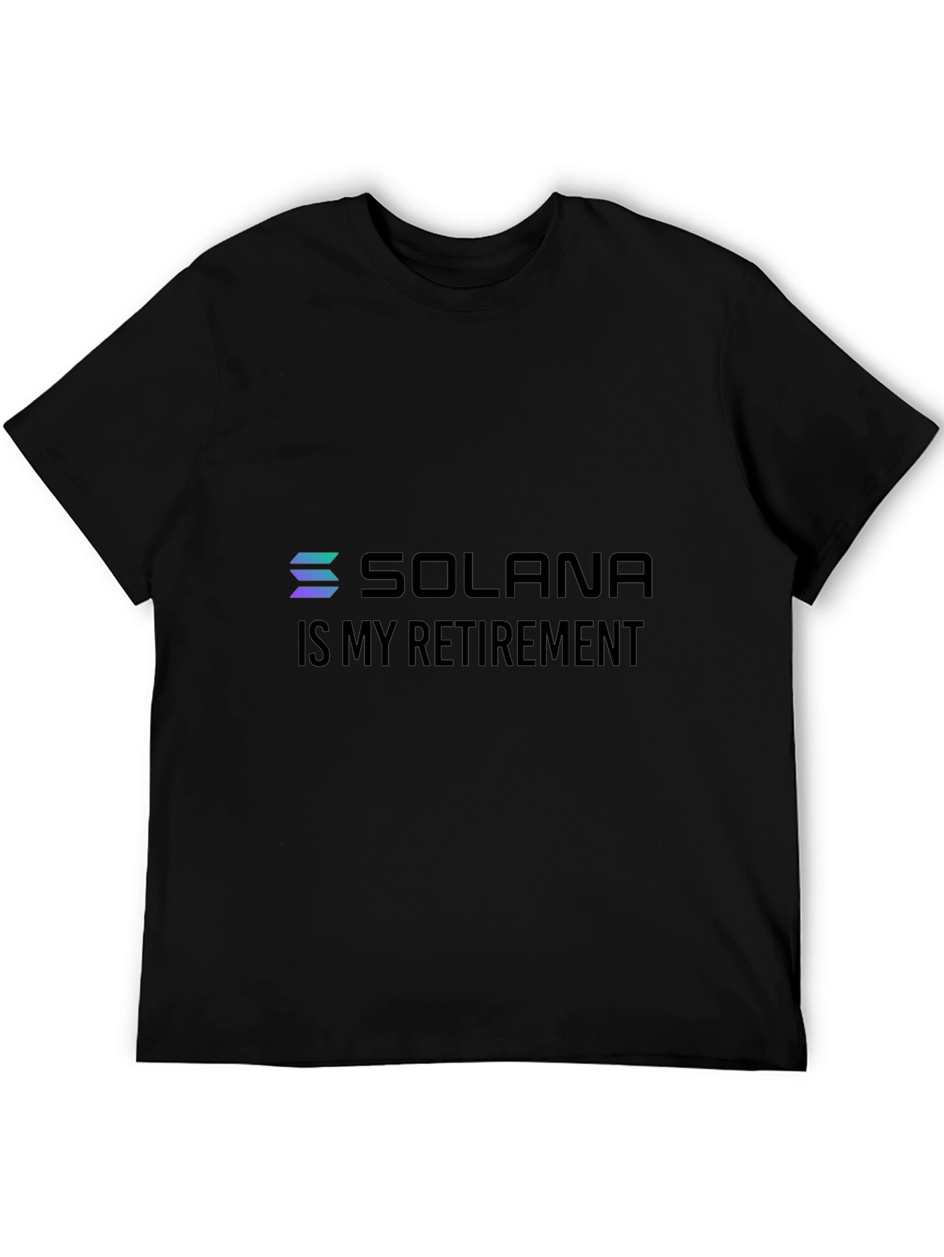 Solana Crypto T-Shirt - Is My Retirement Black Tee