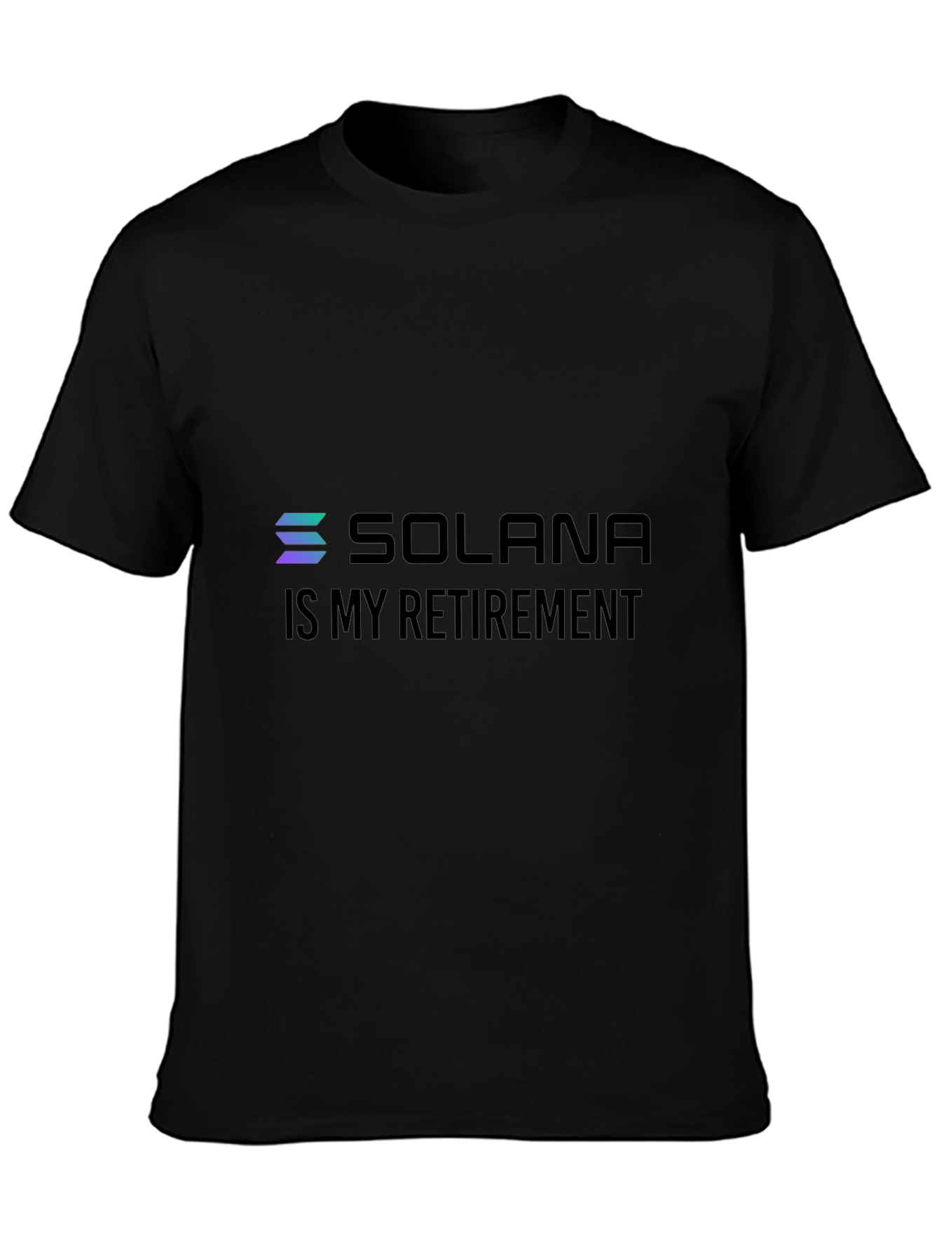 Solana Crypto T-Shirt - Is My Retirement Black Tee