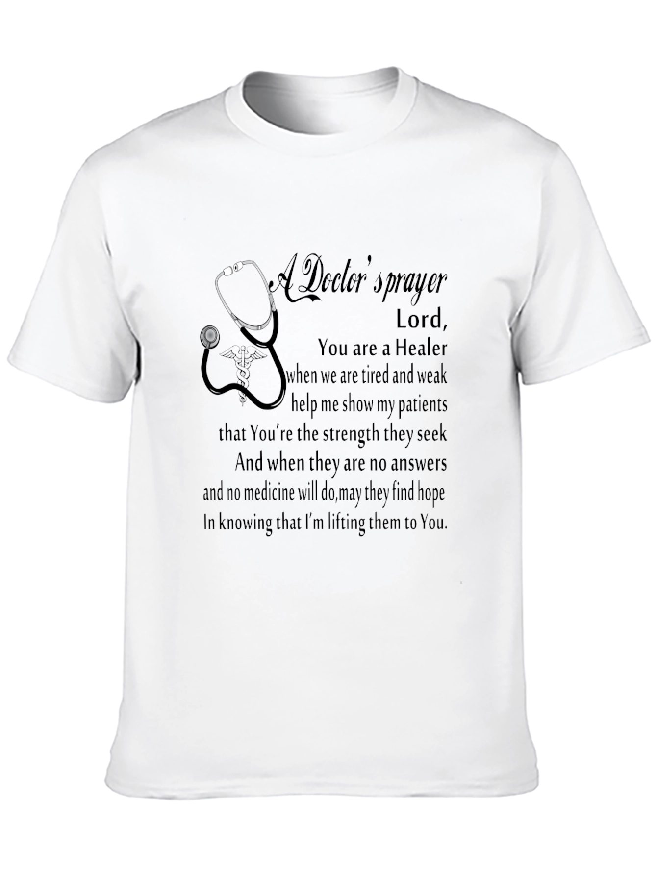 Doctors Prayer Graphic T-Shirt