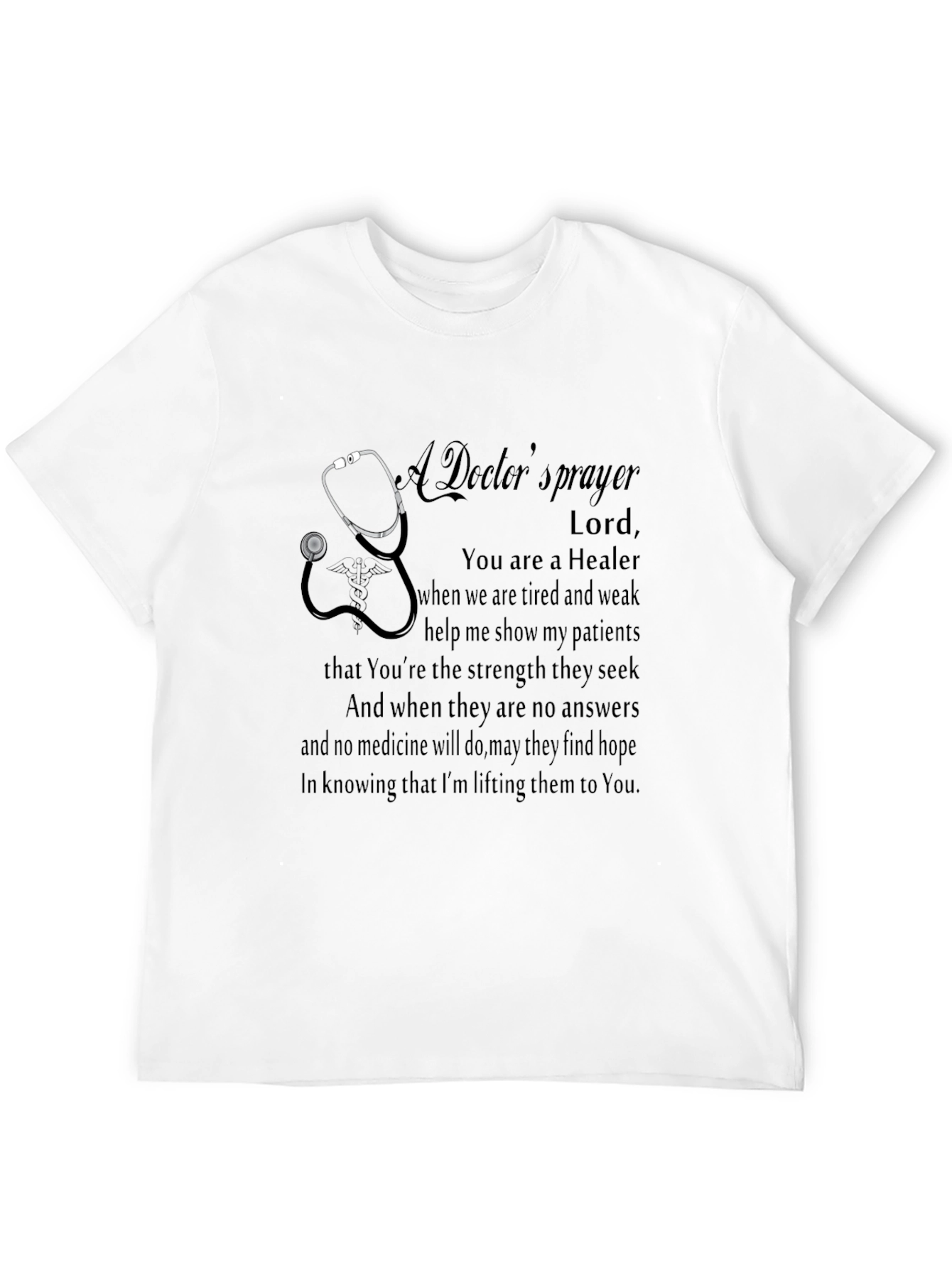 Doctors Prayer Graphic T-Shirt