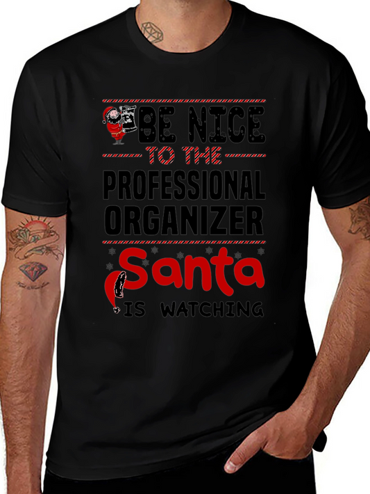 Be Nice to the Professional Organizer Santa Watching T-Shirt