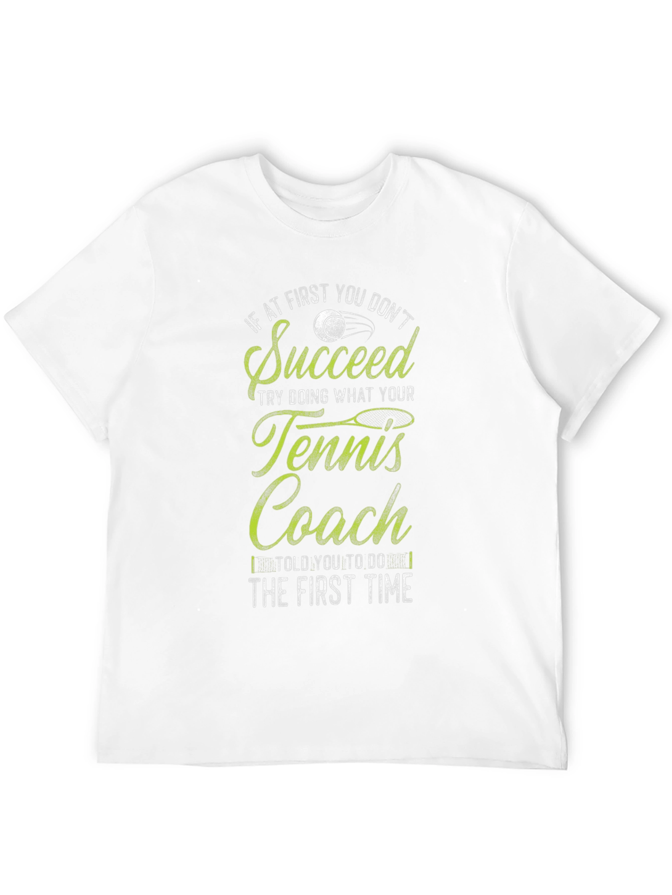 Tennis Coach T-Shirt - Funny Slogan Tee