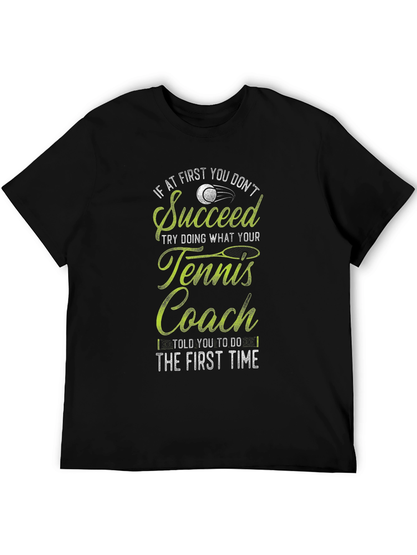 Tennis Coach T-Shirt - Funny Slogan Tee