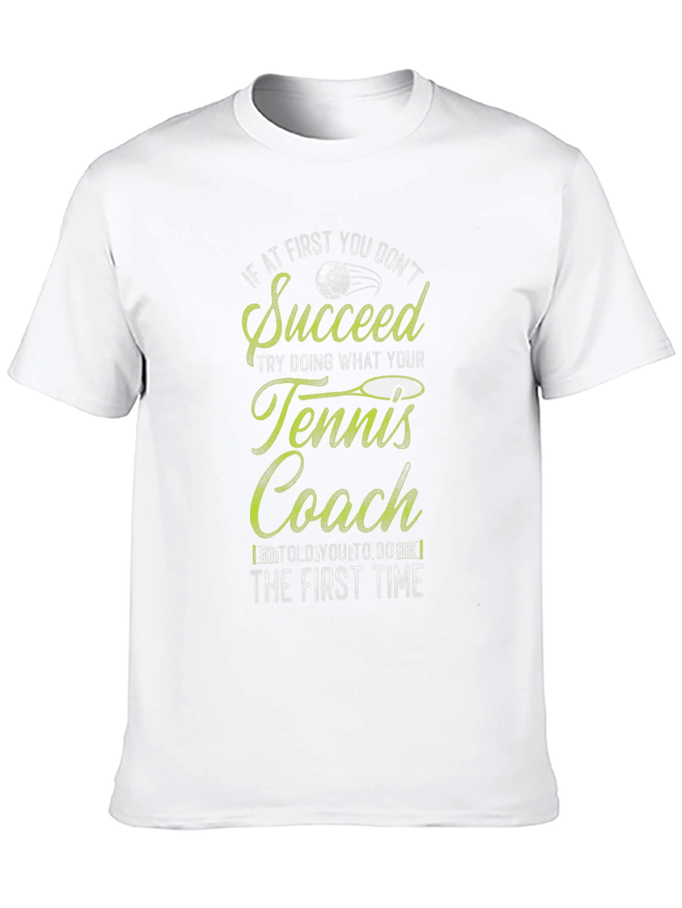 Tennis Coach T-Shirt - Funny Slogan Tee